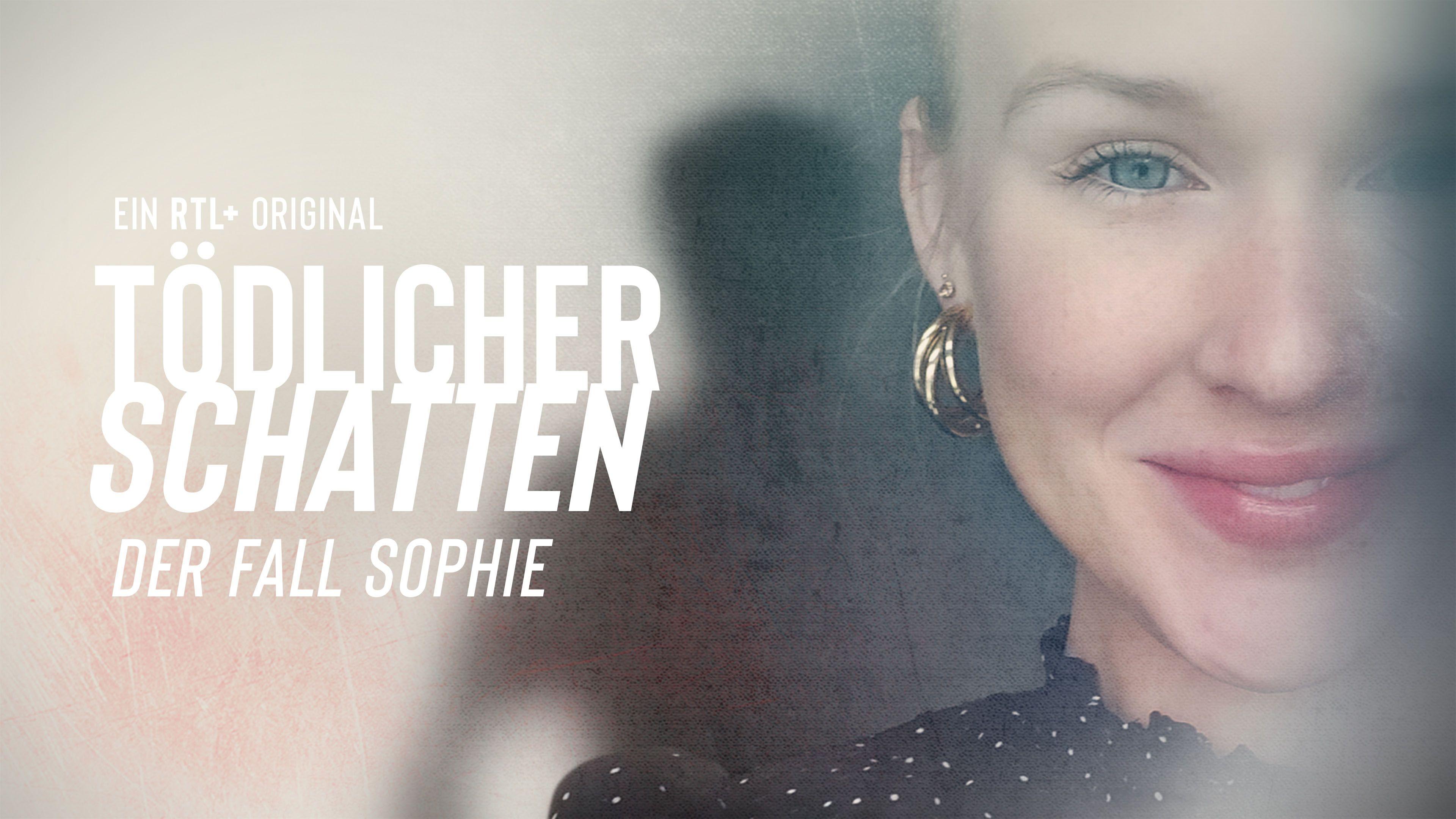 Tödlicher Schatten - Der Fall Sophie