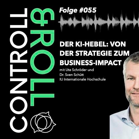 #055- Der KI-Hebel: Von der Strategie zum Business-Impact