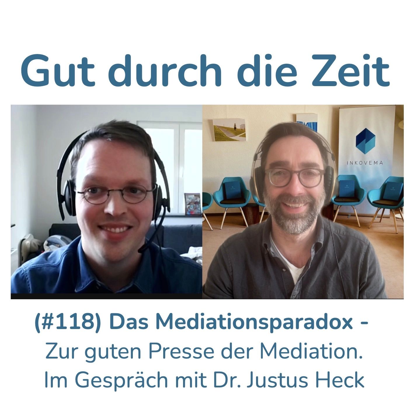 #118 - Das Mediationsparadox. Im Gespräch mit Dr. Justus Heck