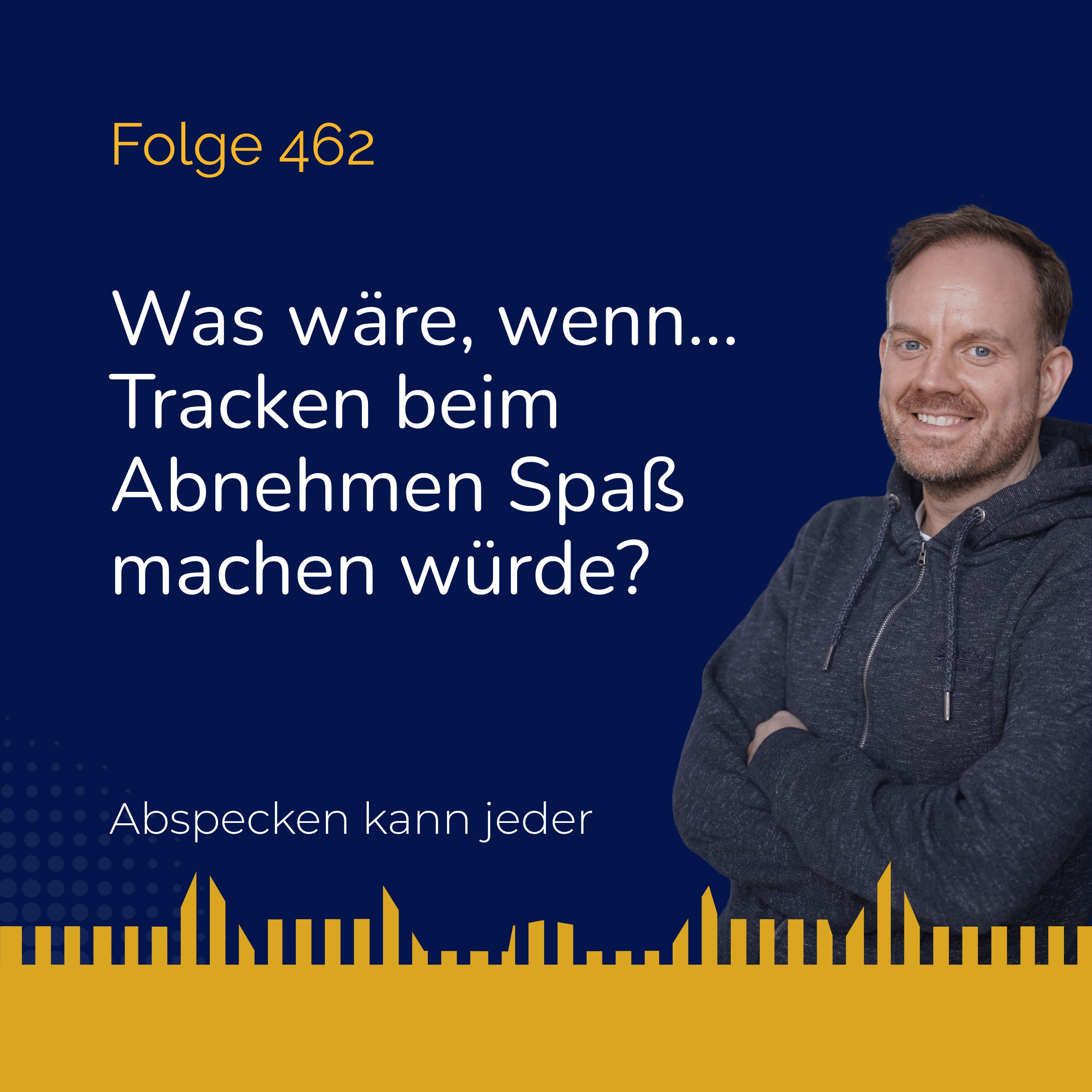 Podcast 462 - Was wäre, wenn... Tracken beim Abnehmen Spaß machen würde