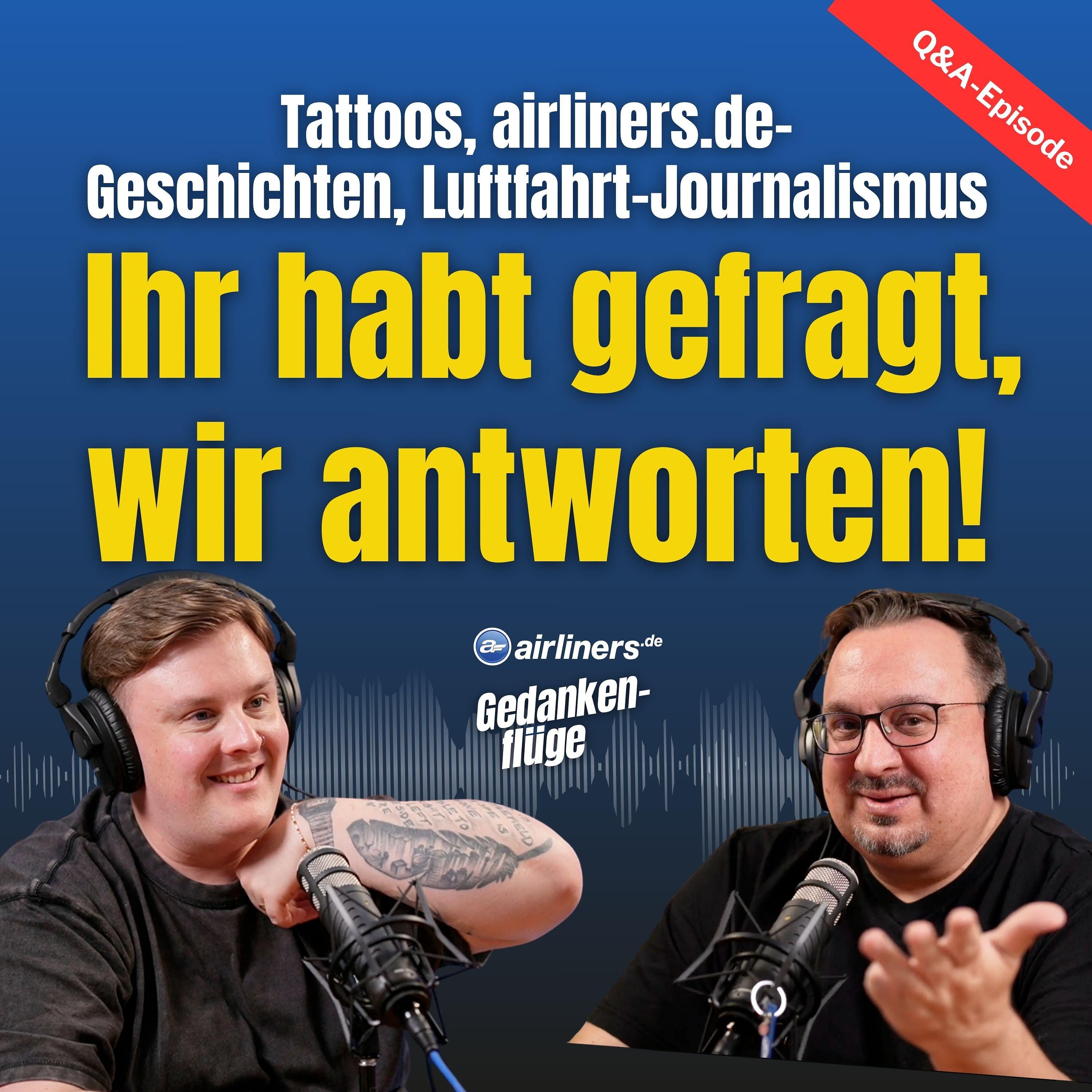 Ein Jahr airliners.de-Podcast: Diese Episode widmen wir komplett Euren Fragen