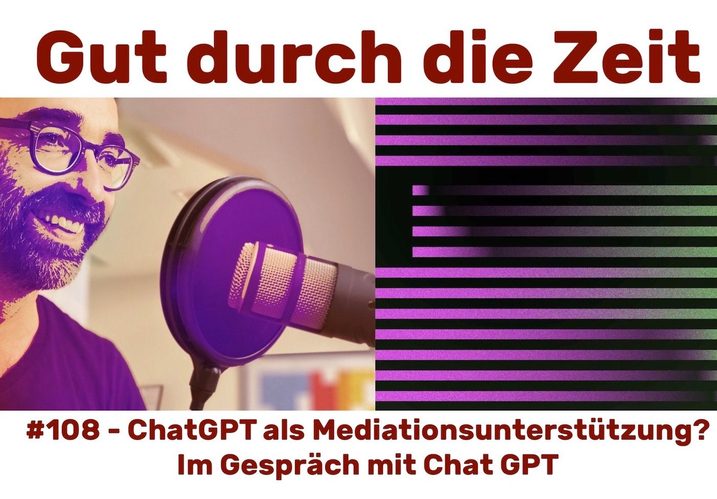 #108 - Die Künstliche Intelligenz ChatGPT als Mediationsunterstützung? Im Gespräch mit ChatGPT