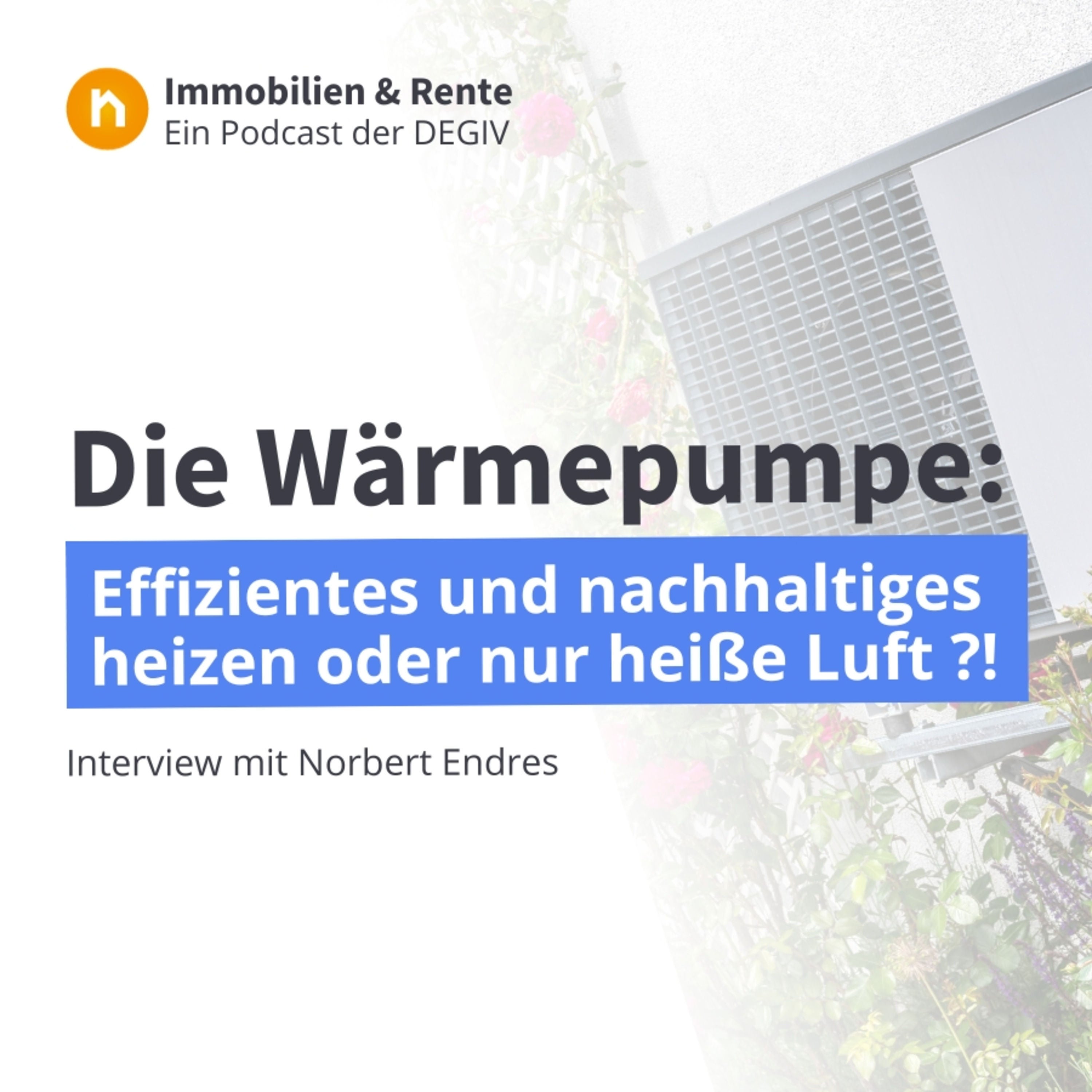 Die Wärmepumpe: Effizientes und nachhaltiges heizen oder nur heiße Luft?!