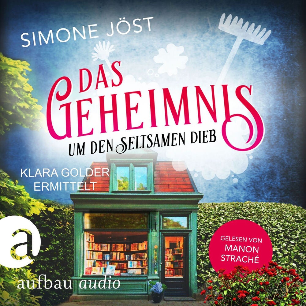 Das Geheimnis um den seltsamen Dieb - Klara Golder ermittelt, Band 7