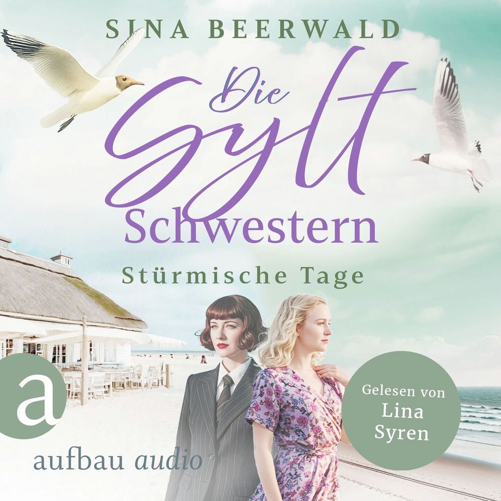 Die Sylt-Schwestern - Stürmische Tage - Die große Inselsaga, Band 2