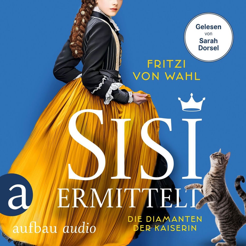 Sisi ermittelt - Die Diamanten der Kaiserin - Sisi-Krimi, Band 1