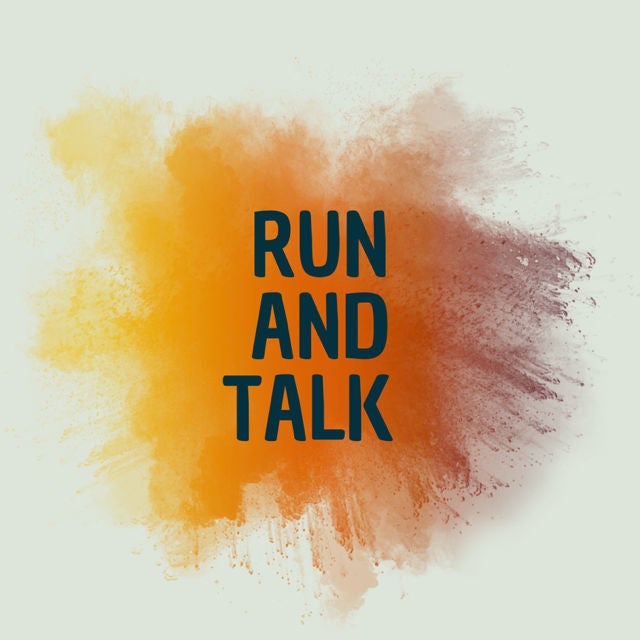 RUN AND TALK
