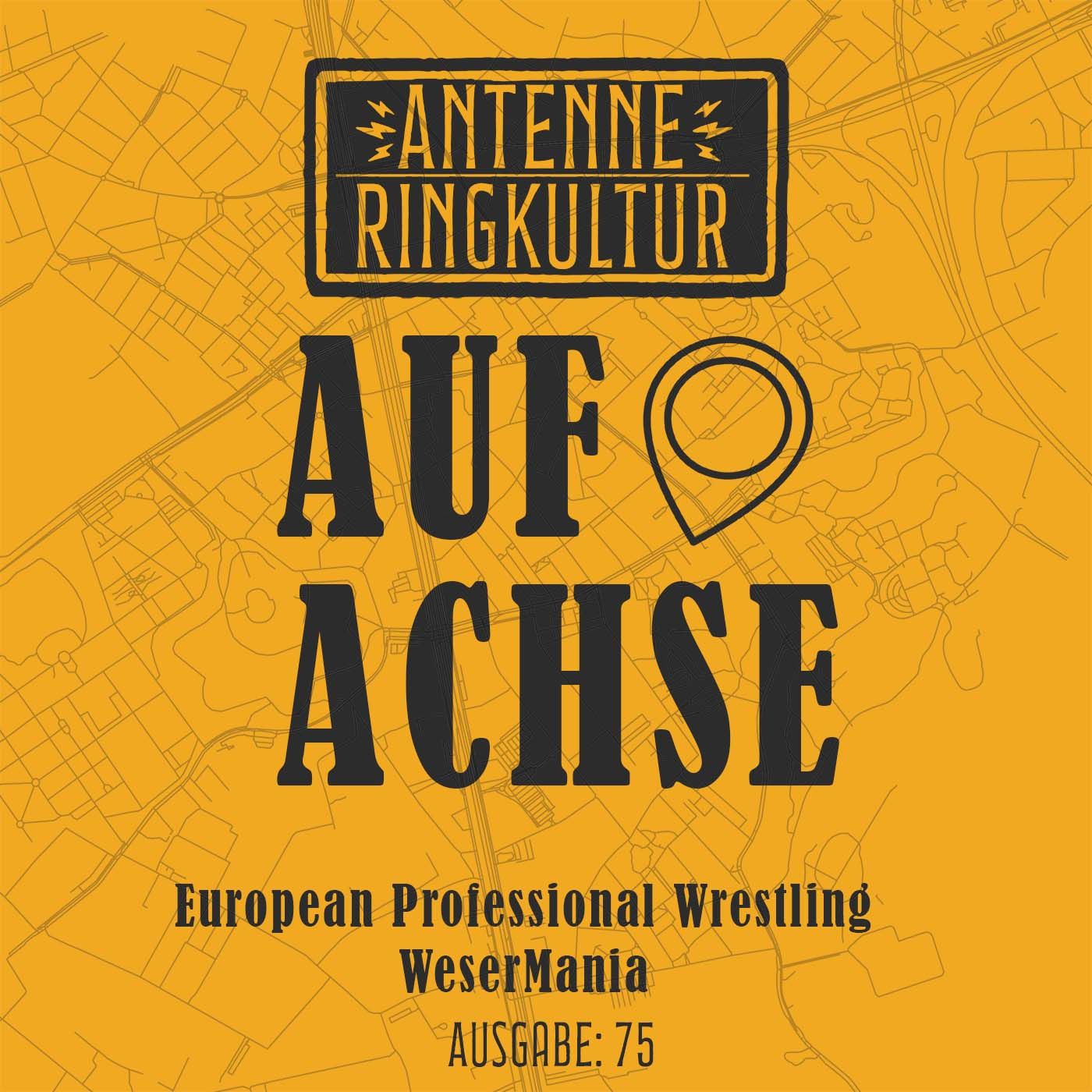 Antenne Ringkultur [Ausgabe 75]: Auf Achse "EPW WeserMania 2026"