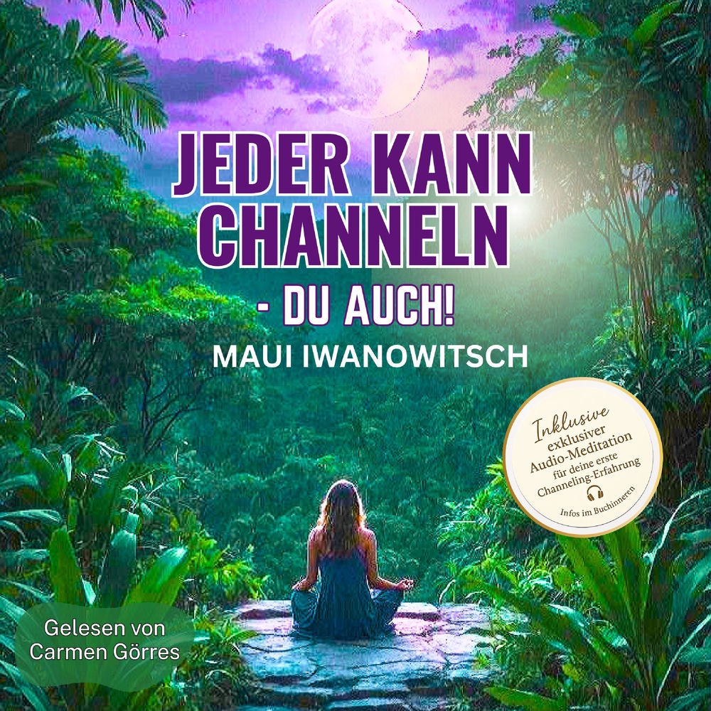 Jeder kann channeln - Du auch