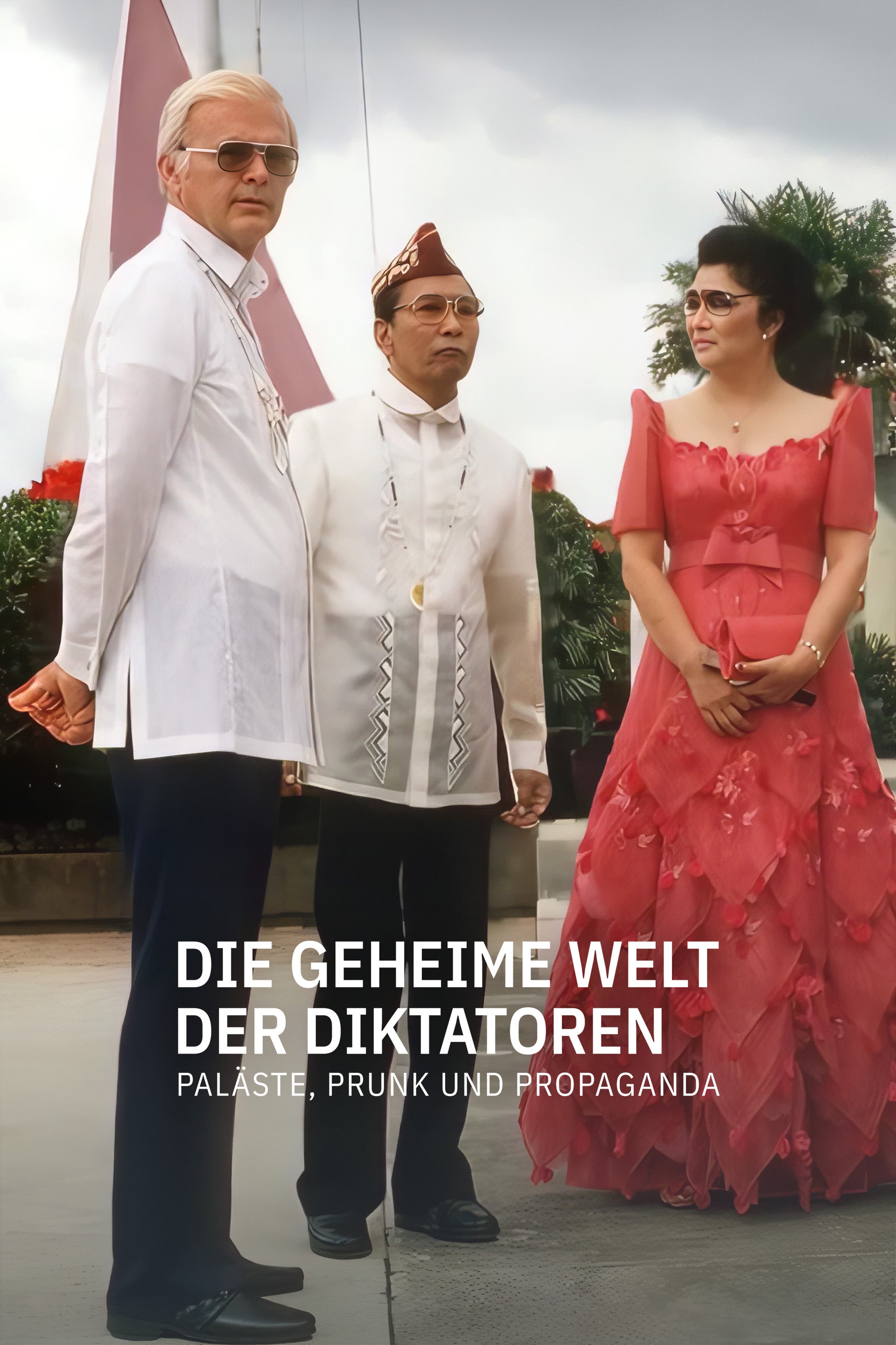 Die geheime Welt der Diktatoren - Paläste, Prunk und Propaganda