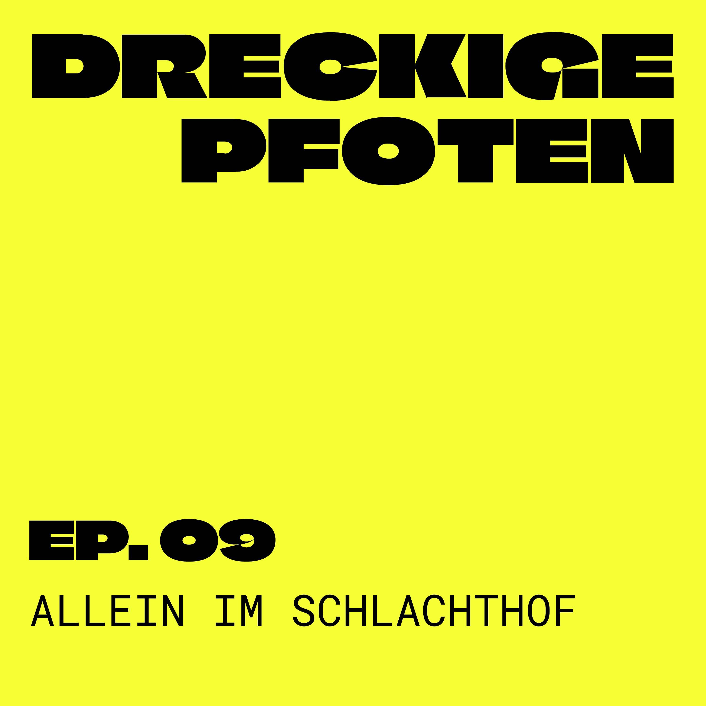 Allein im Schlachthof
