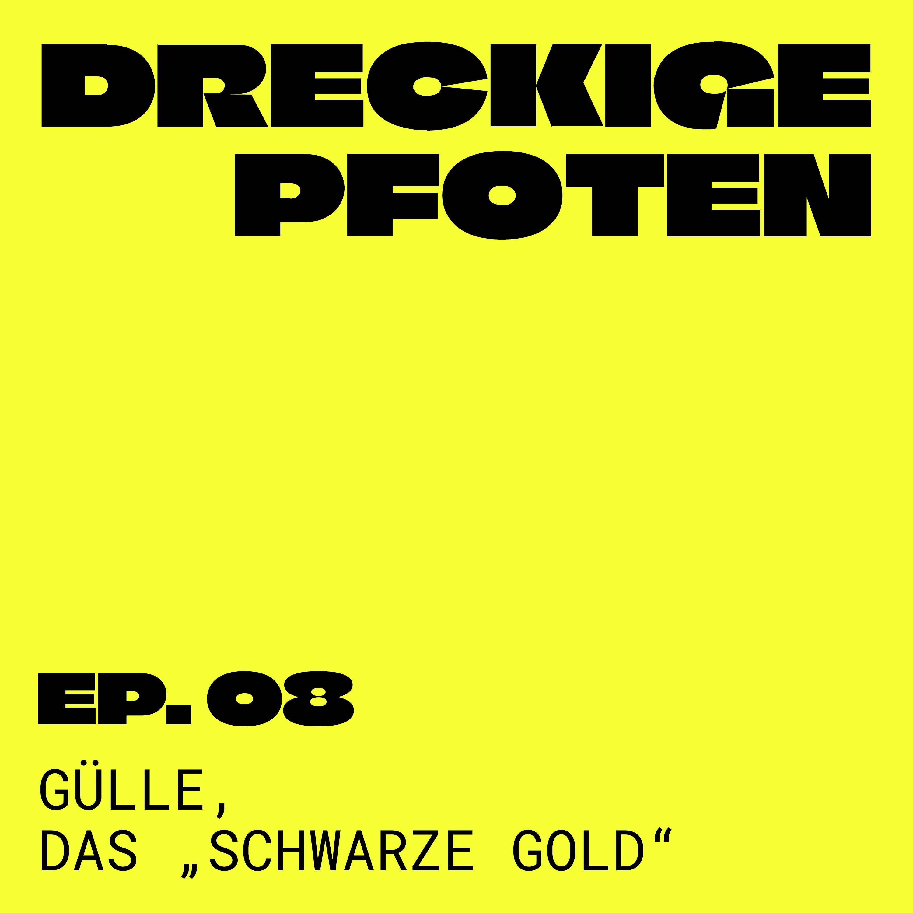 Gülle das „schwarze Gold“