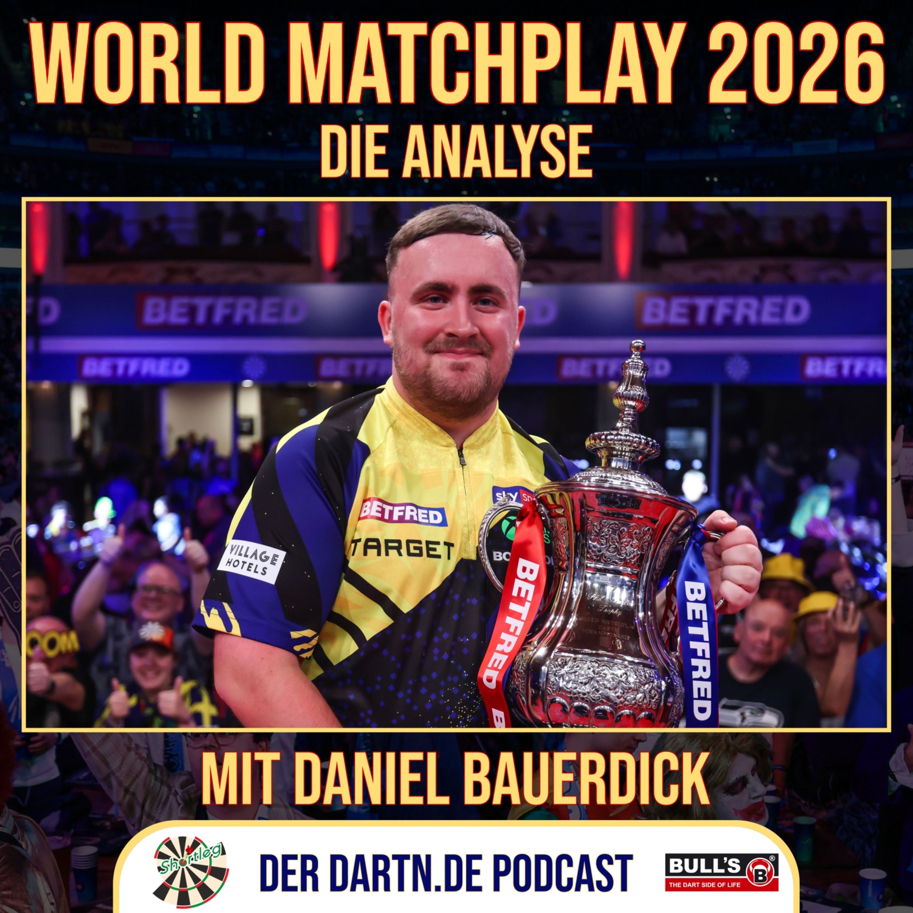 Shortleg - World Matchplay 2026 Analyse mit Daniel Bauerdick