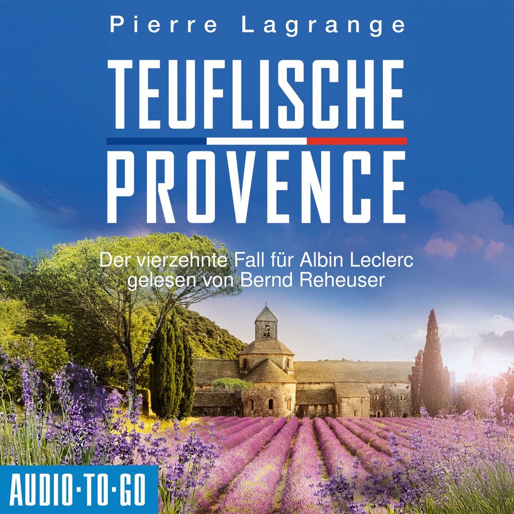 Teuflische Provence - Ein Fall für Commissaire Leclerc - Der vierzehnte Fall für Albin Leclerc, Band 14
