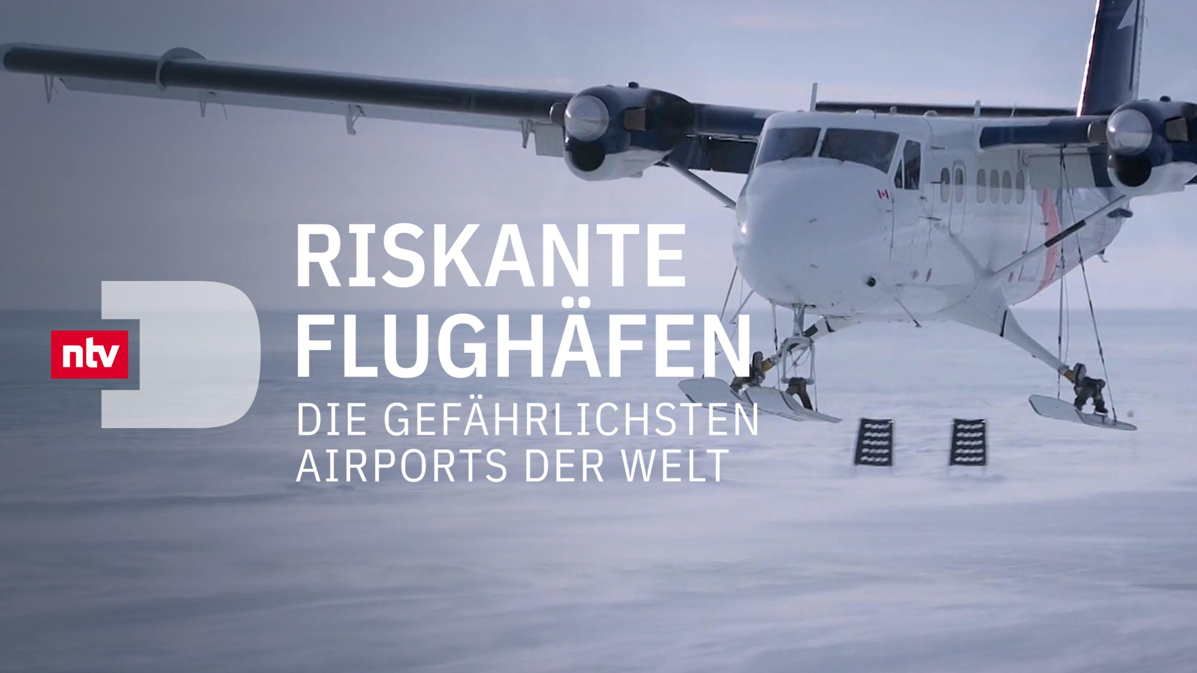 Riskante Flughäfen - Die gefährlichsten Airports der Welt