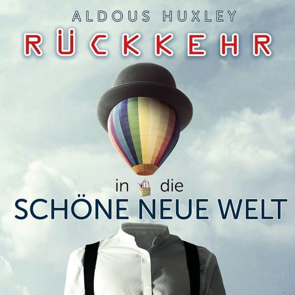 Rückkehr in die Schöne neue Welt