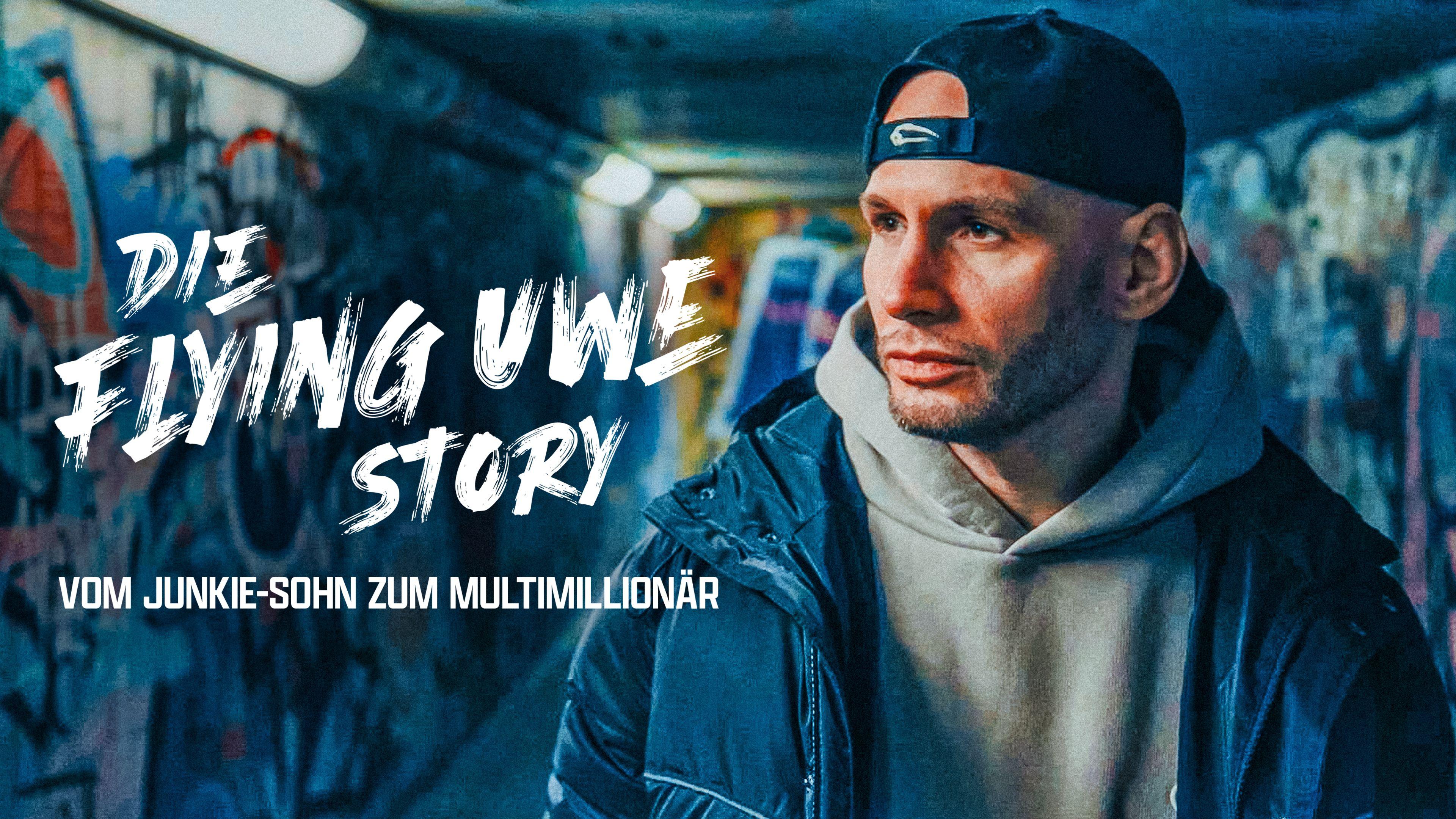 Die Flying-Uwe-Story - vom Junkie-Sohn zum Multimillionär