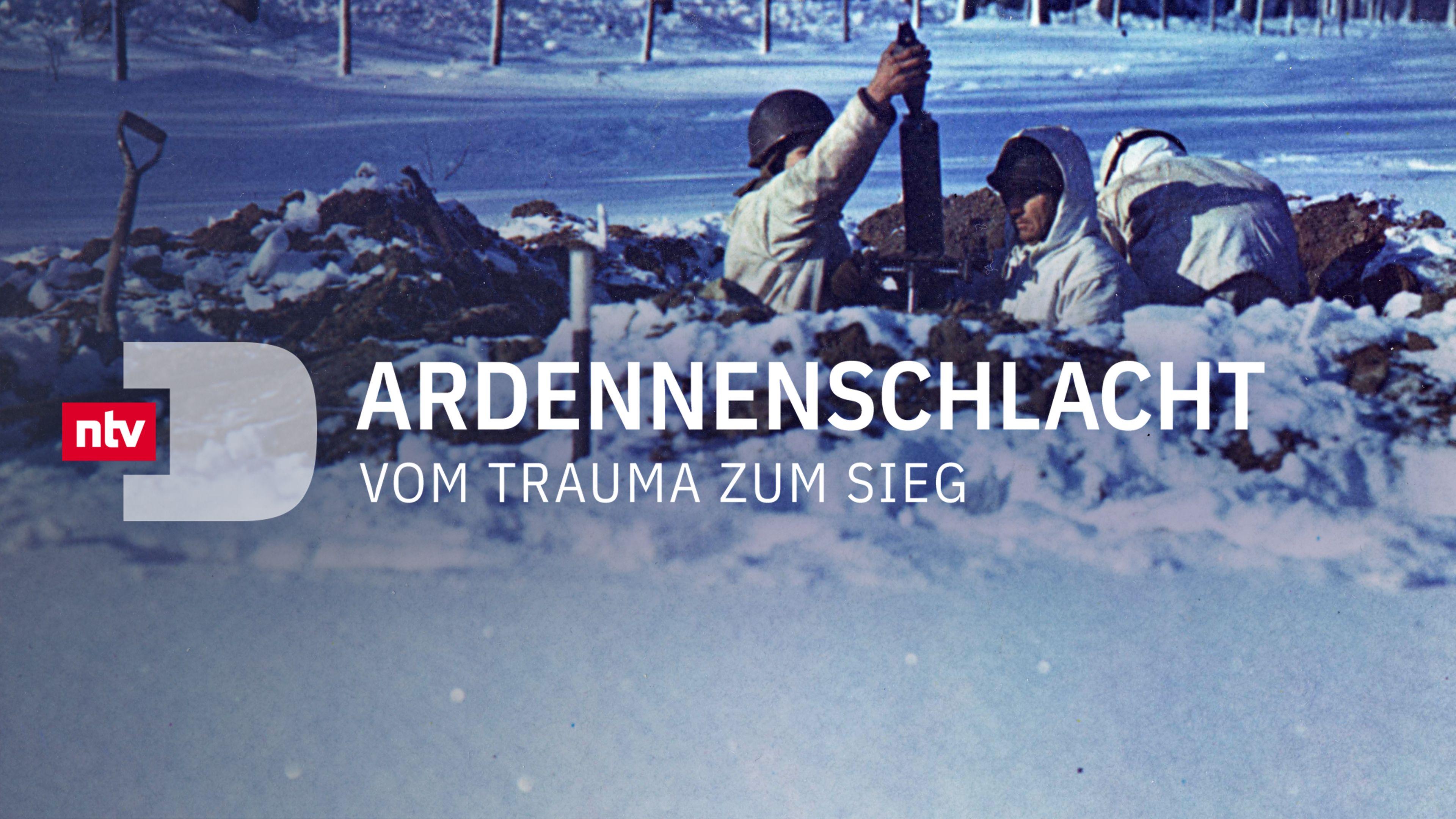 Ardennenschlacht - Vom Trauma zum Sieg