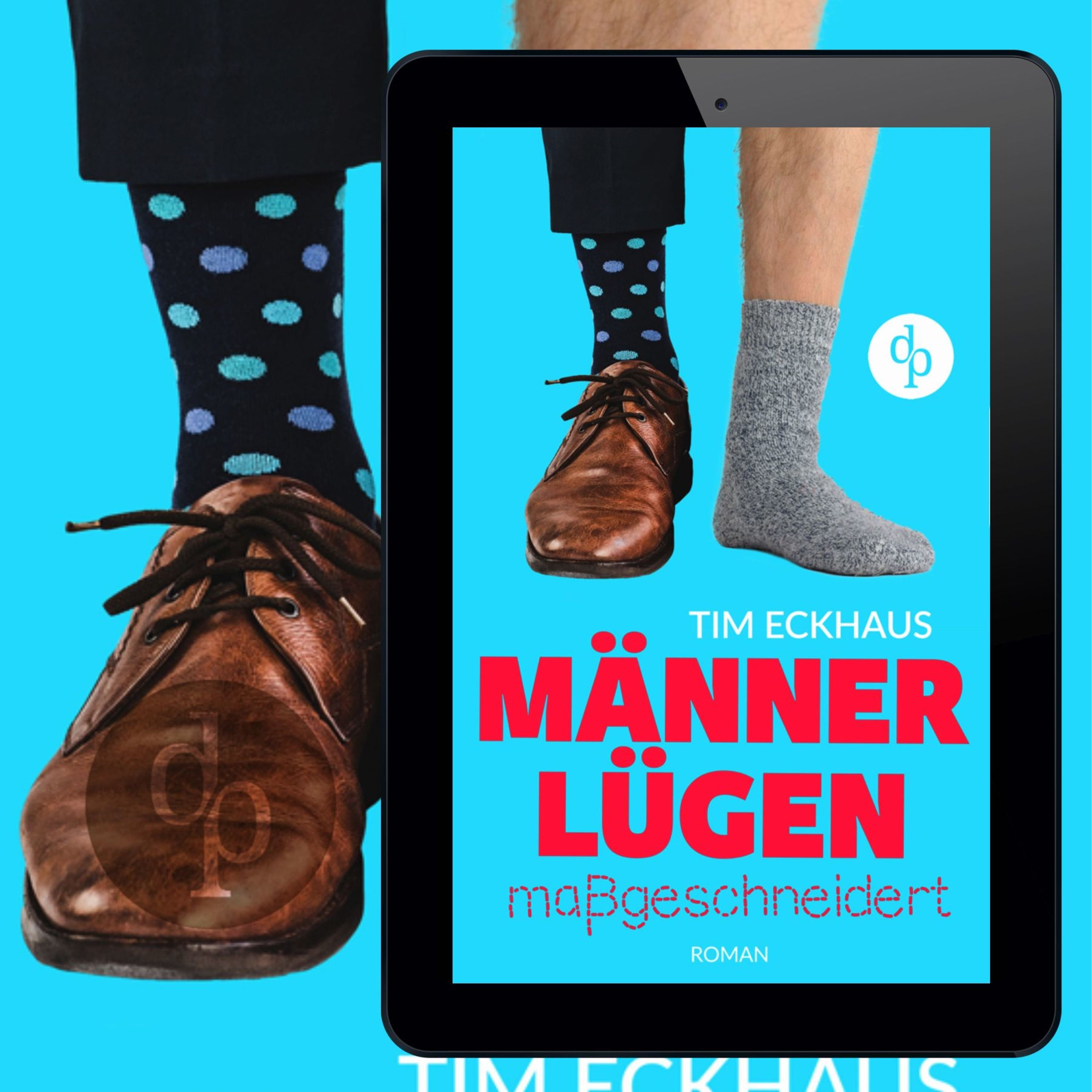 Männerlügen Maßgeschneidert Tim Eckhausen