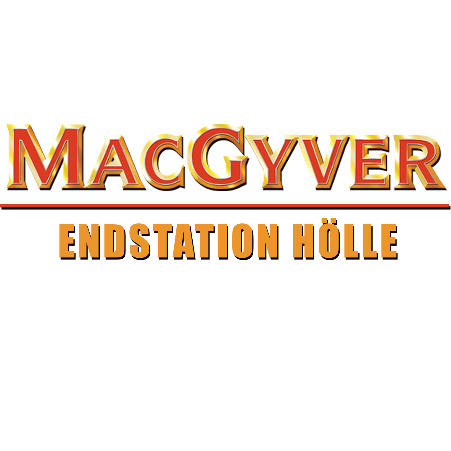MacGyver: Endstation Hölle