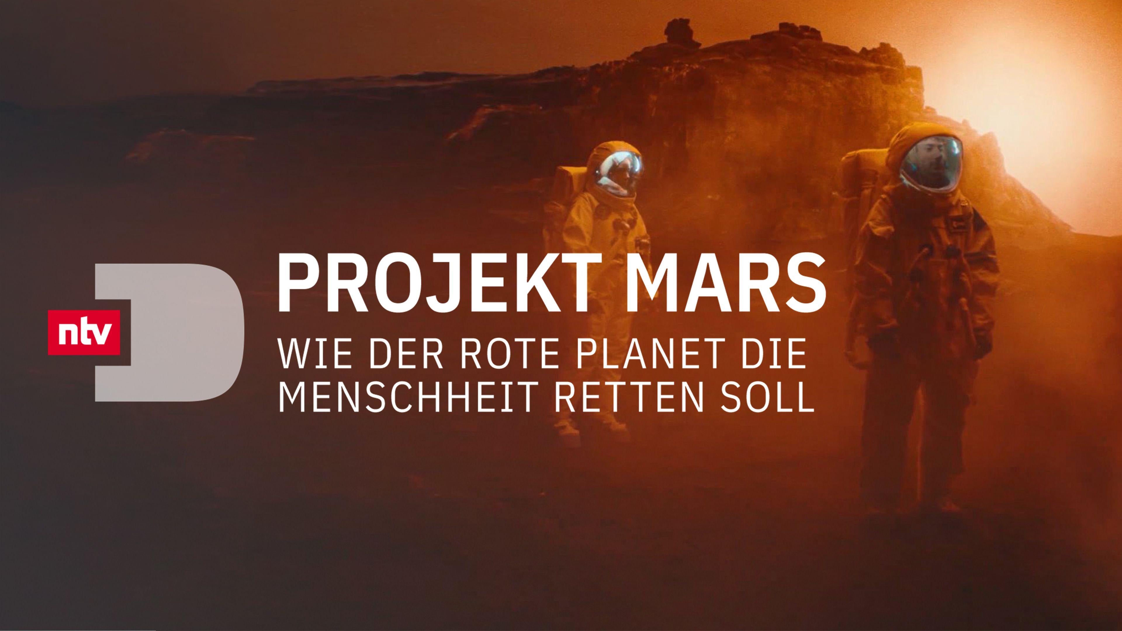 Projekt Mars - Wie der Rote Planet die Menschheit retten soll