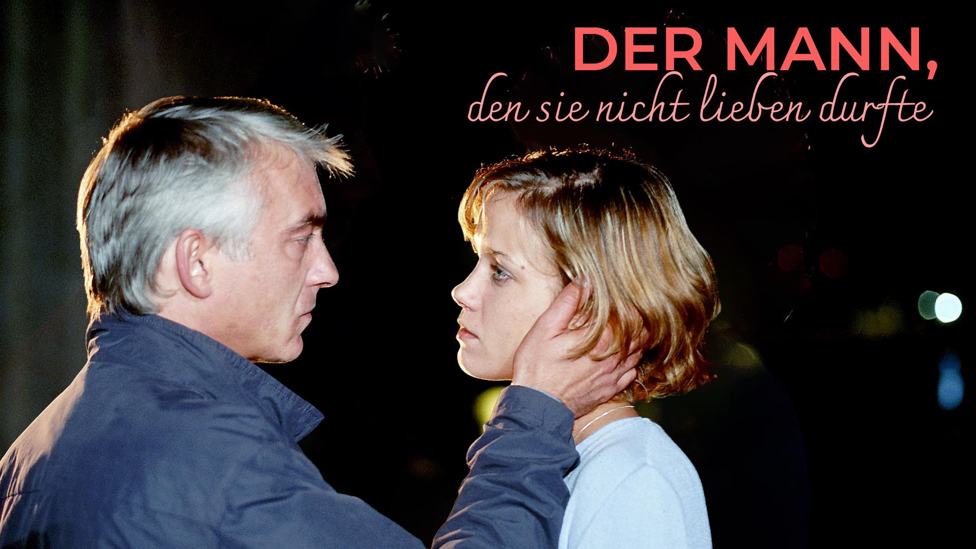 Der Mann, den sie nicht lieben durfte