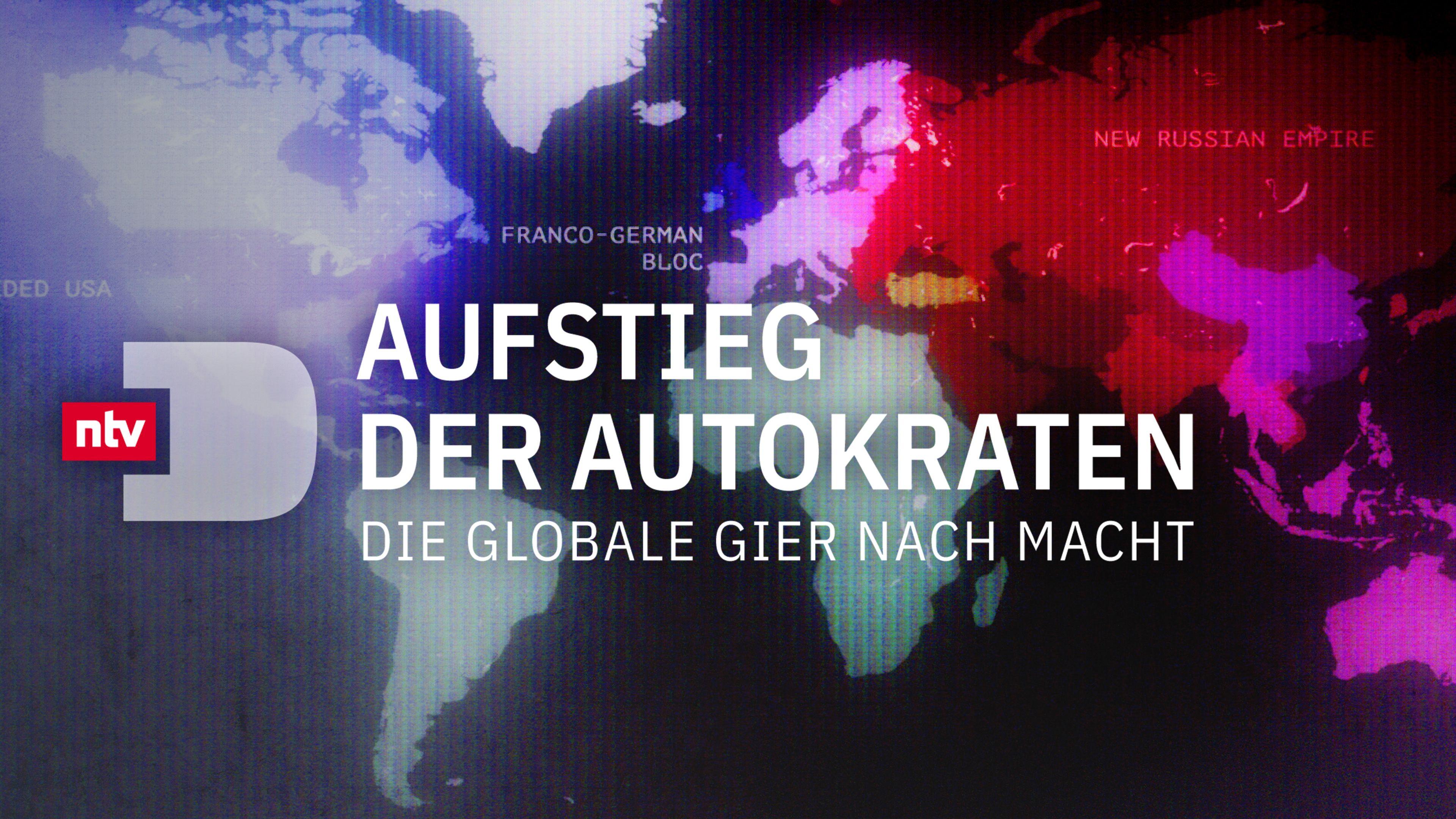 Aufstieg der Autokraten - Die globale Gier nach Macht