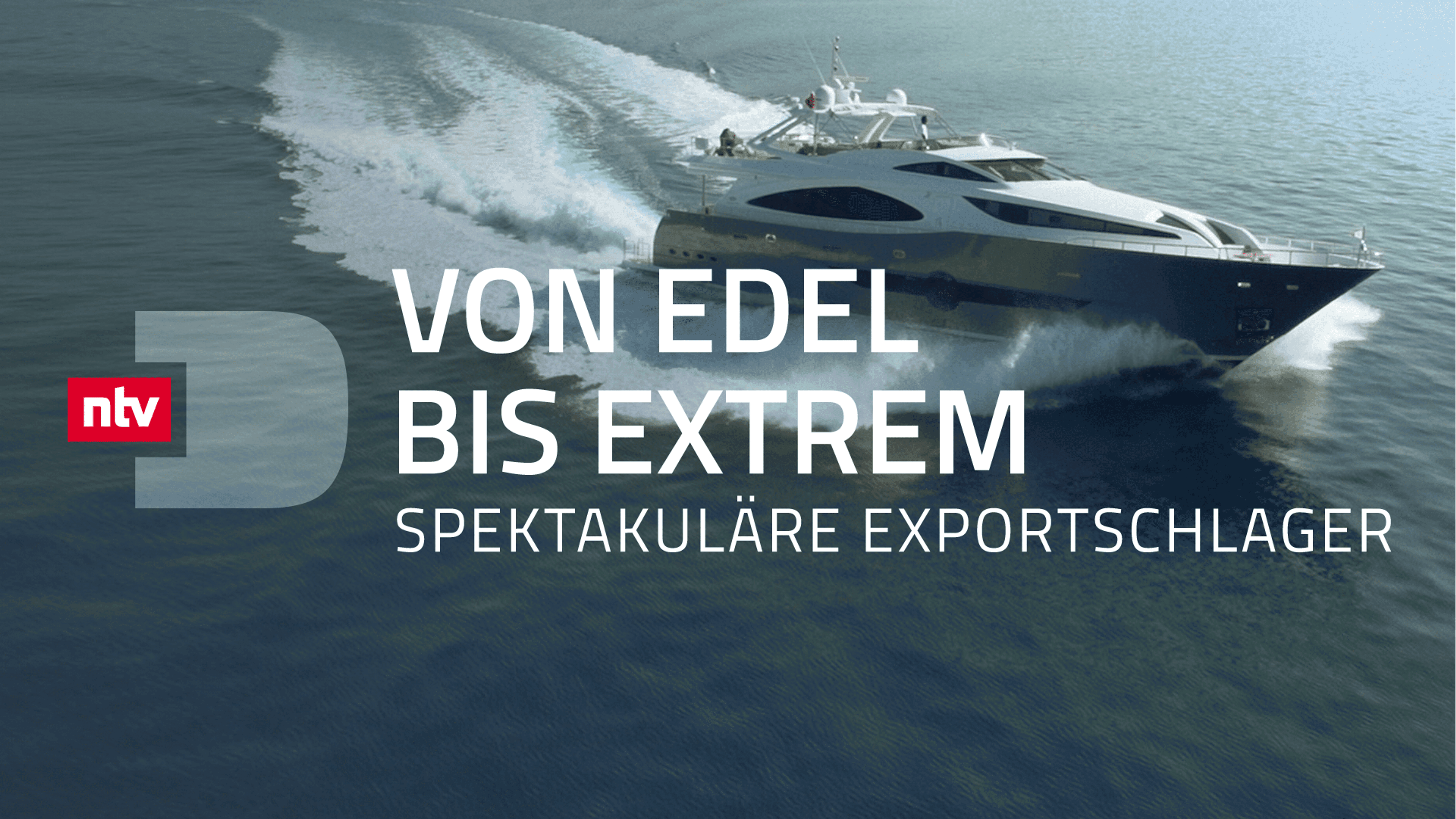 Von edel bis extrem - Spektakuläre Exportschlager