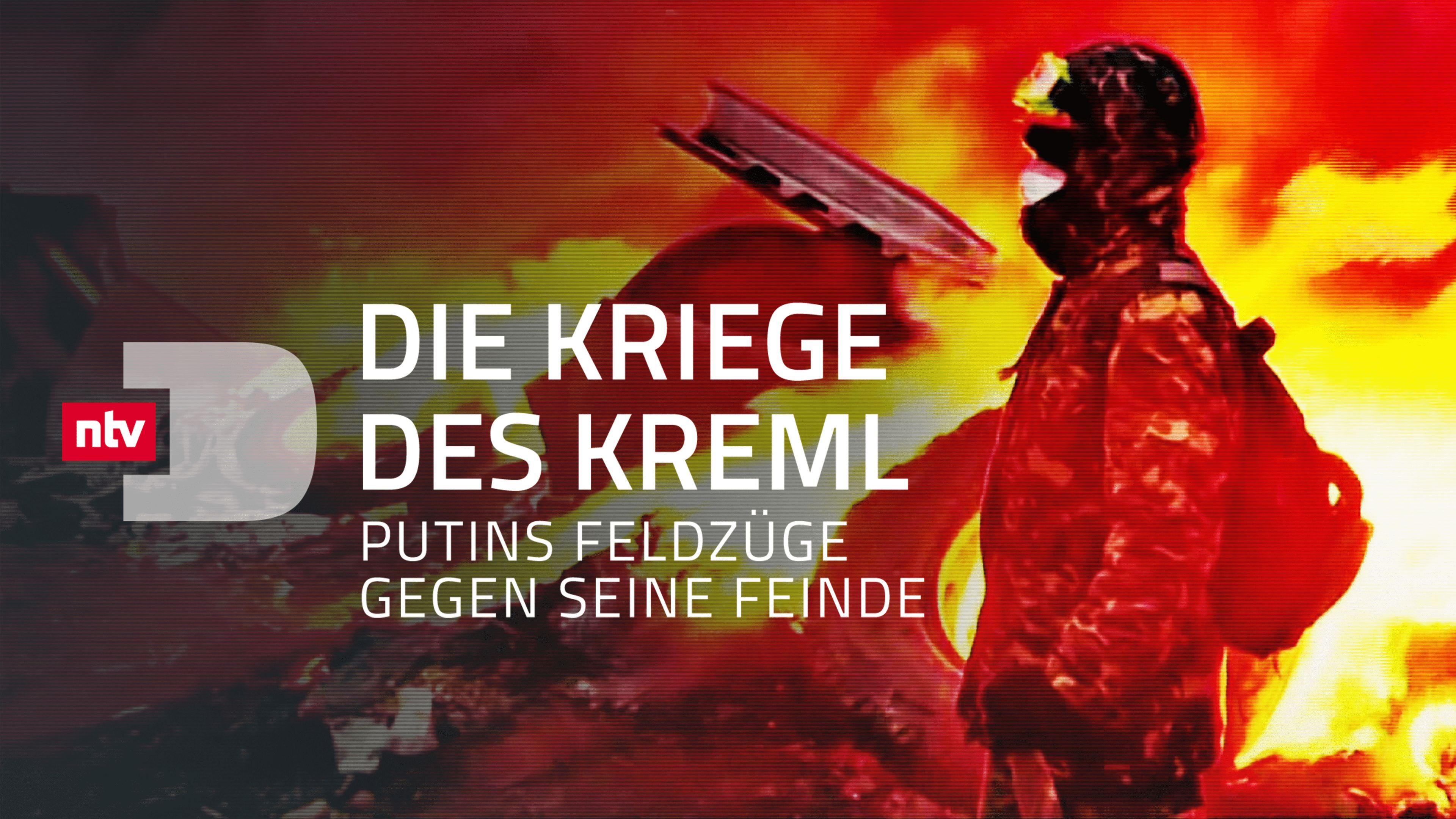Die Kriege des Kreml - Putins Feldzüge gegen seine Feinde