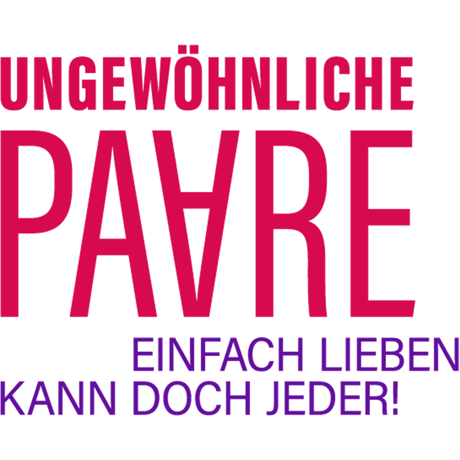 Ungewöhnliche Paare - Einfach lieben kann doch jeder