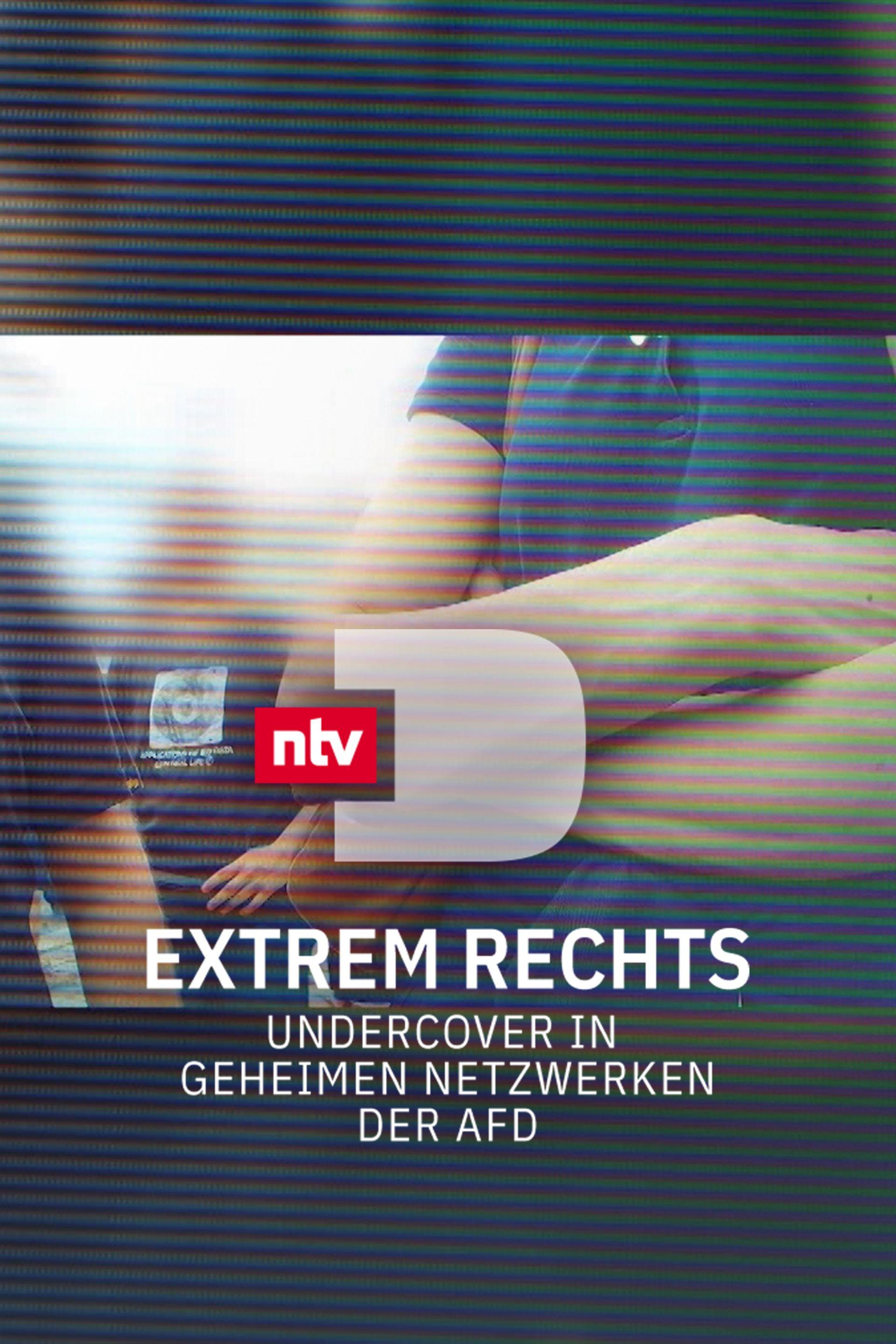 Extrem rechts - Undercover in geheimen Netzwerken der AfD