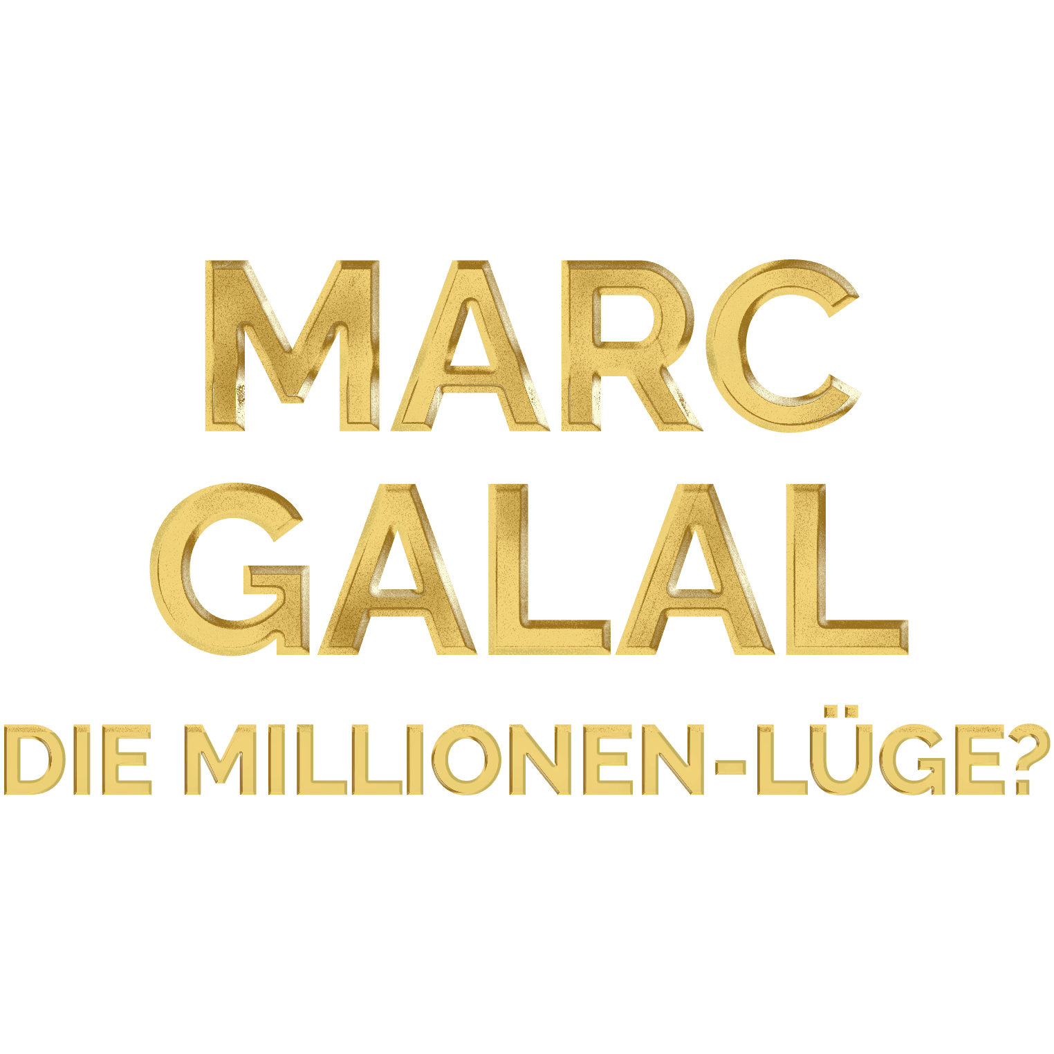 Marc Galal - Die Millionen-Lüge?