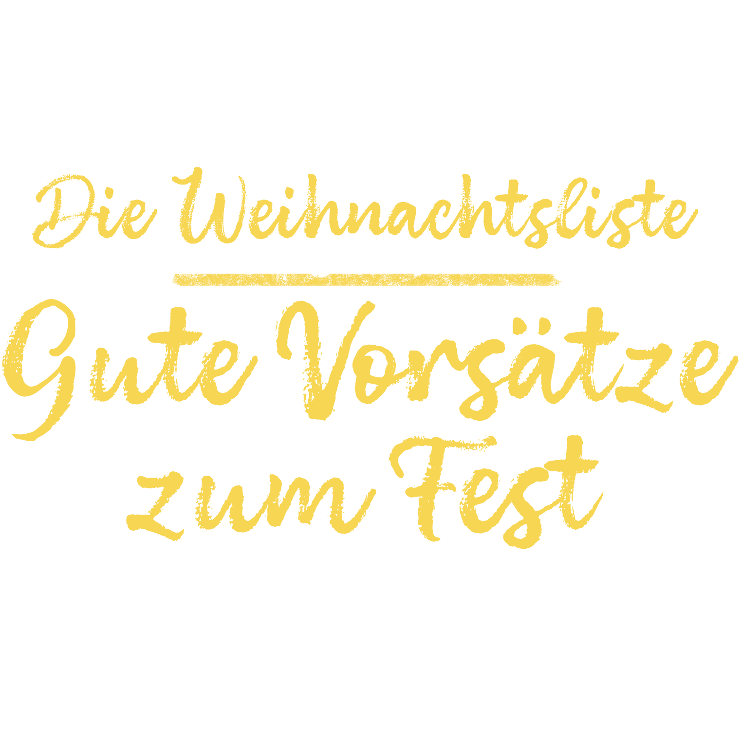 Die Weihnachtsliste - Gute Vorsätze zum Fest