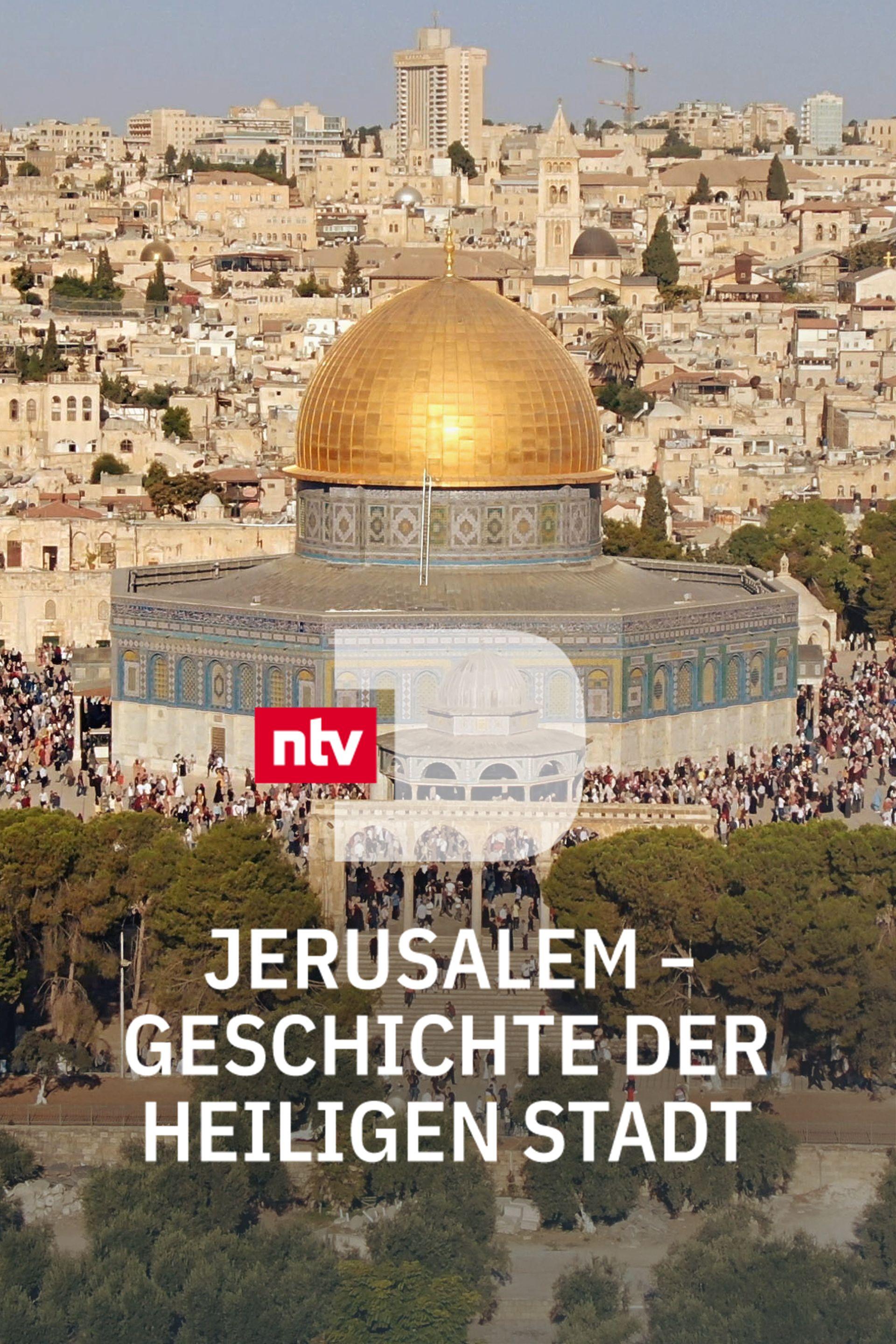 Jerusalem - Geschichte der Heiligen Stadt