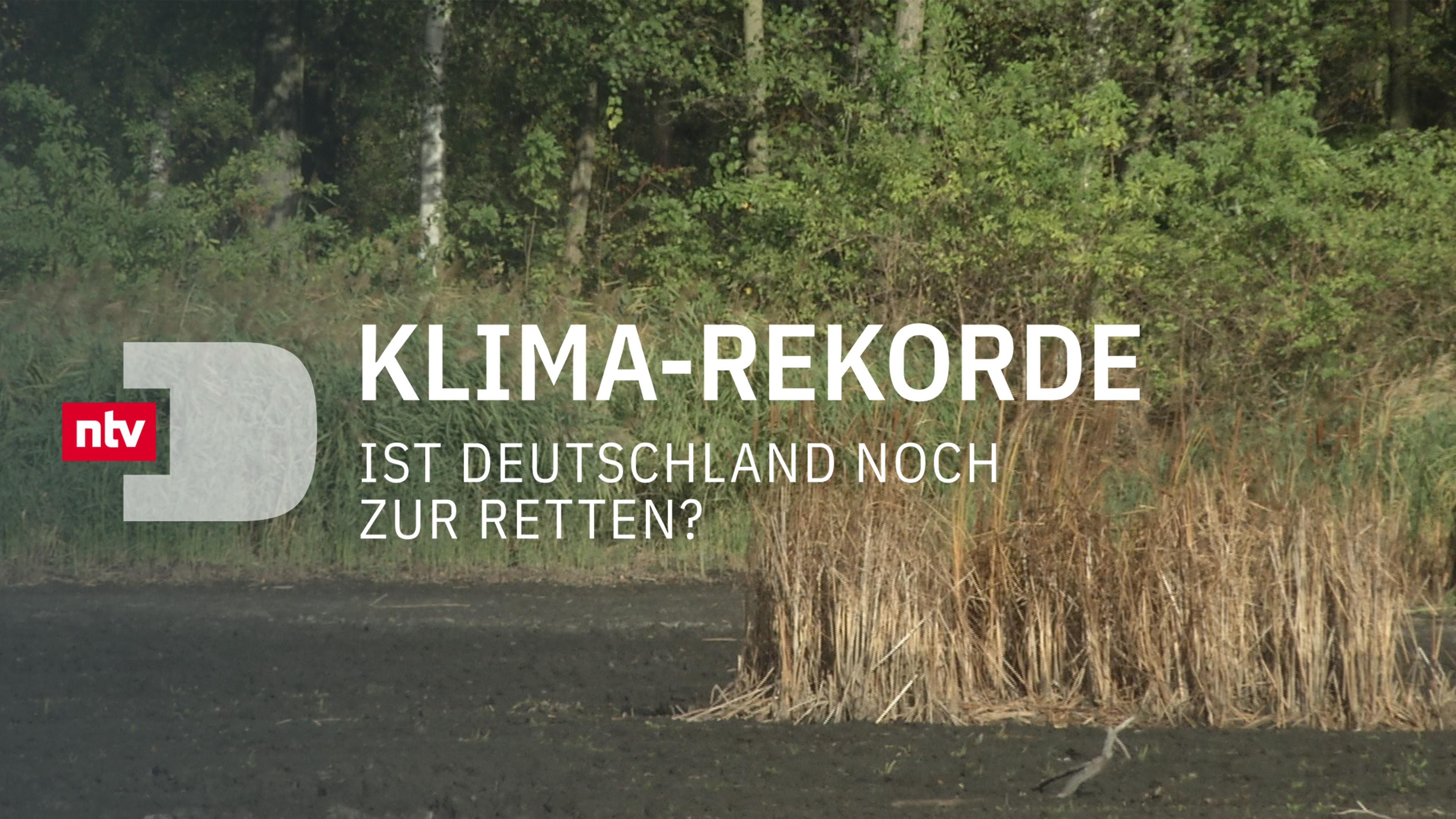 Klima-Rekorde - Ist Deutschland noch zu retten?