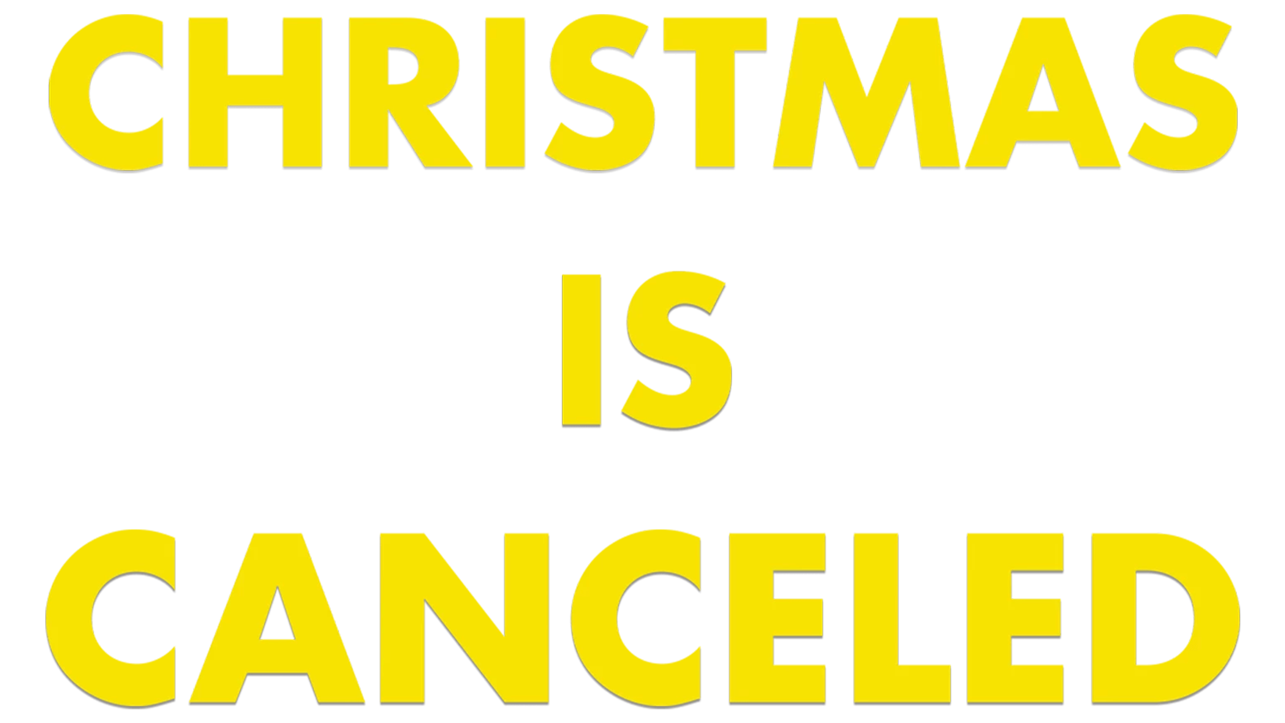 Christmas Is Canceled