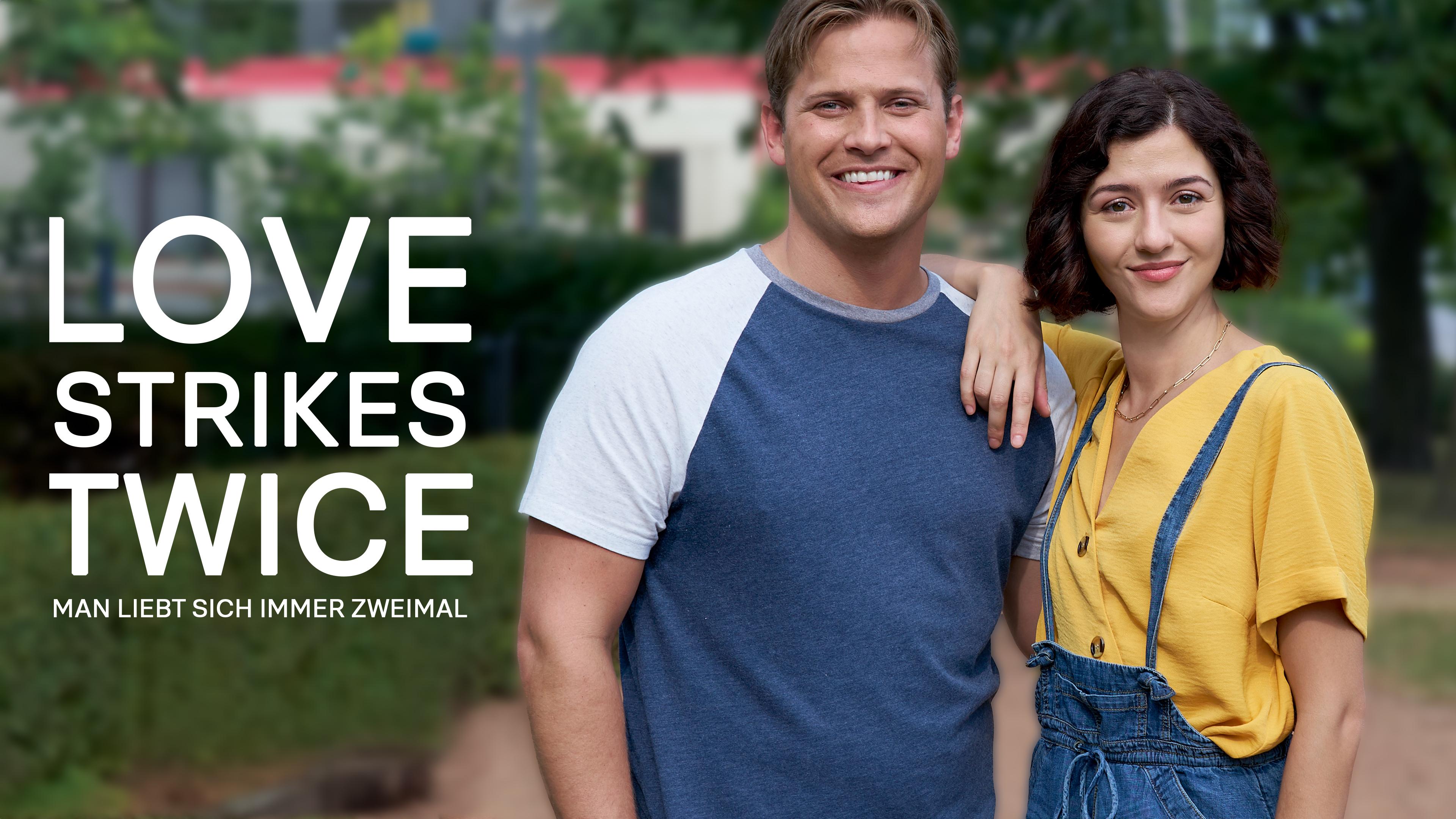 Love strikes twice - Man liebt sich immer zweimal