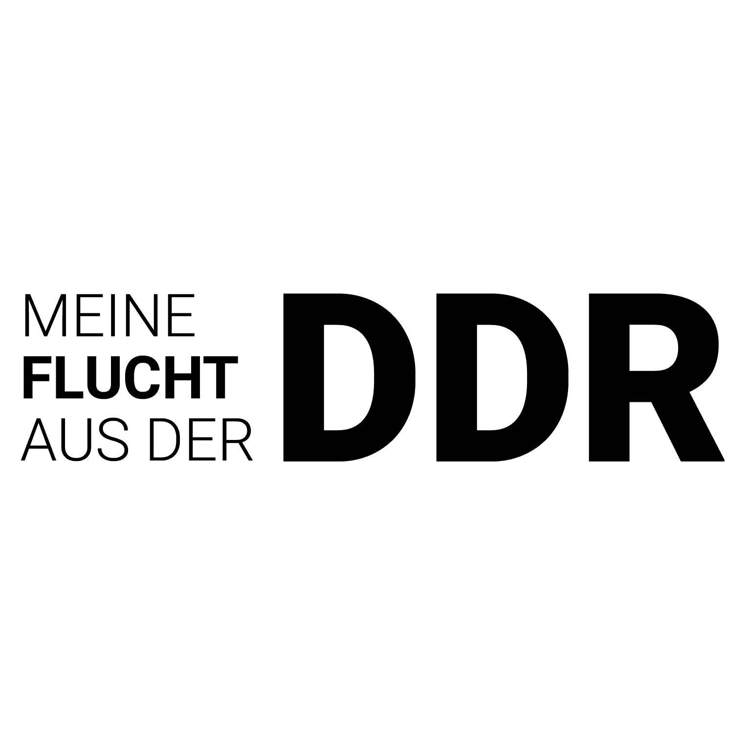 Meine Flucht aus der DDR