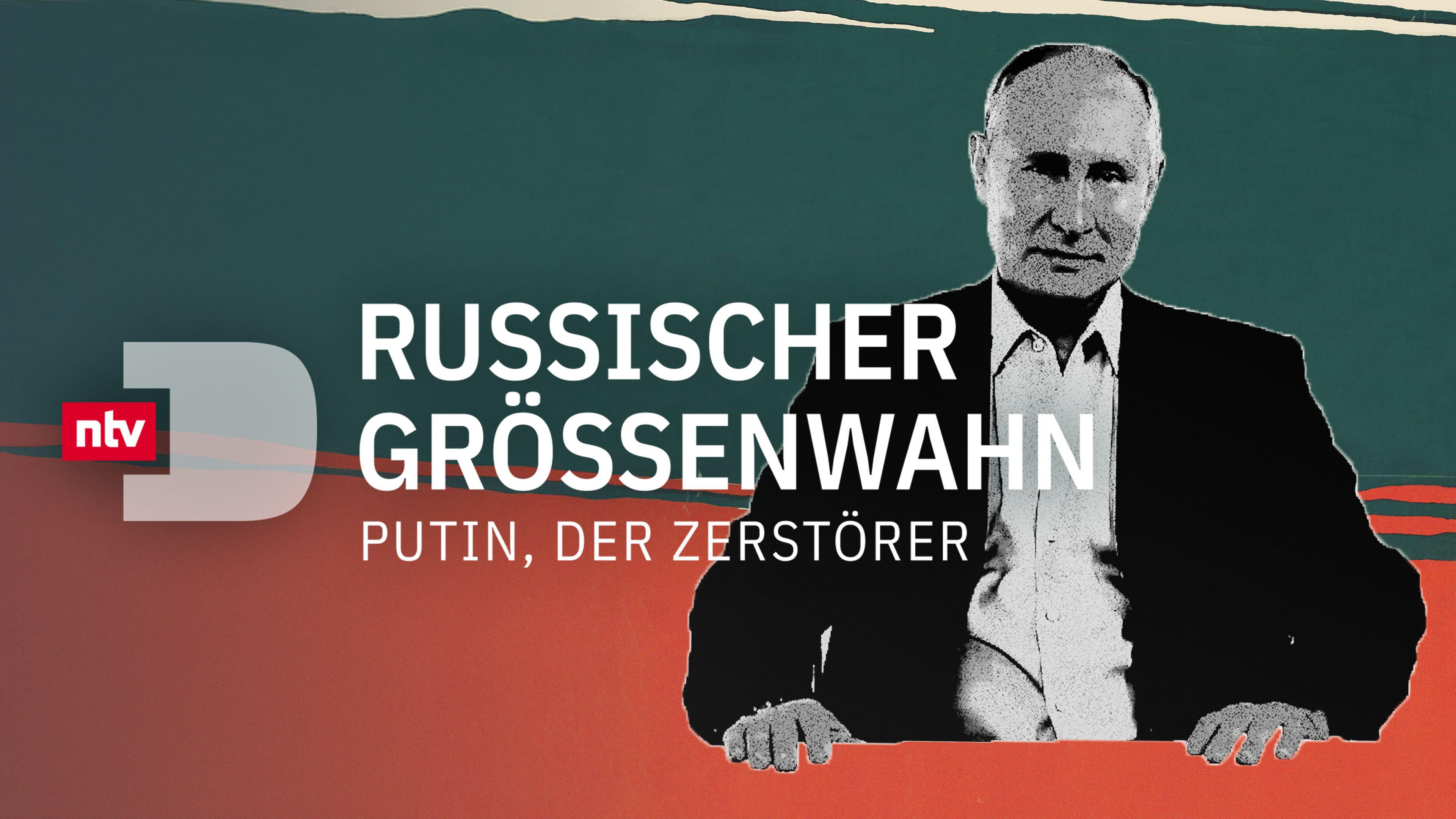 Russischer Größenwahn - Putin, der Zerstörer