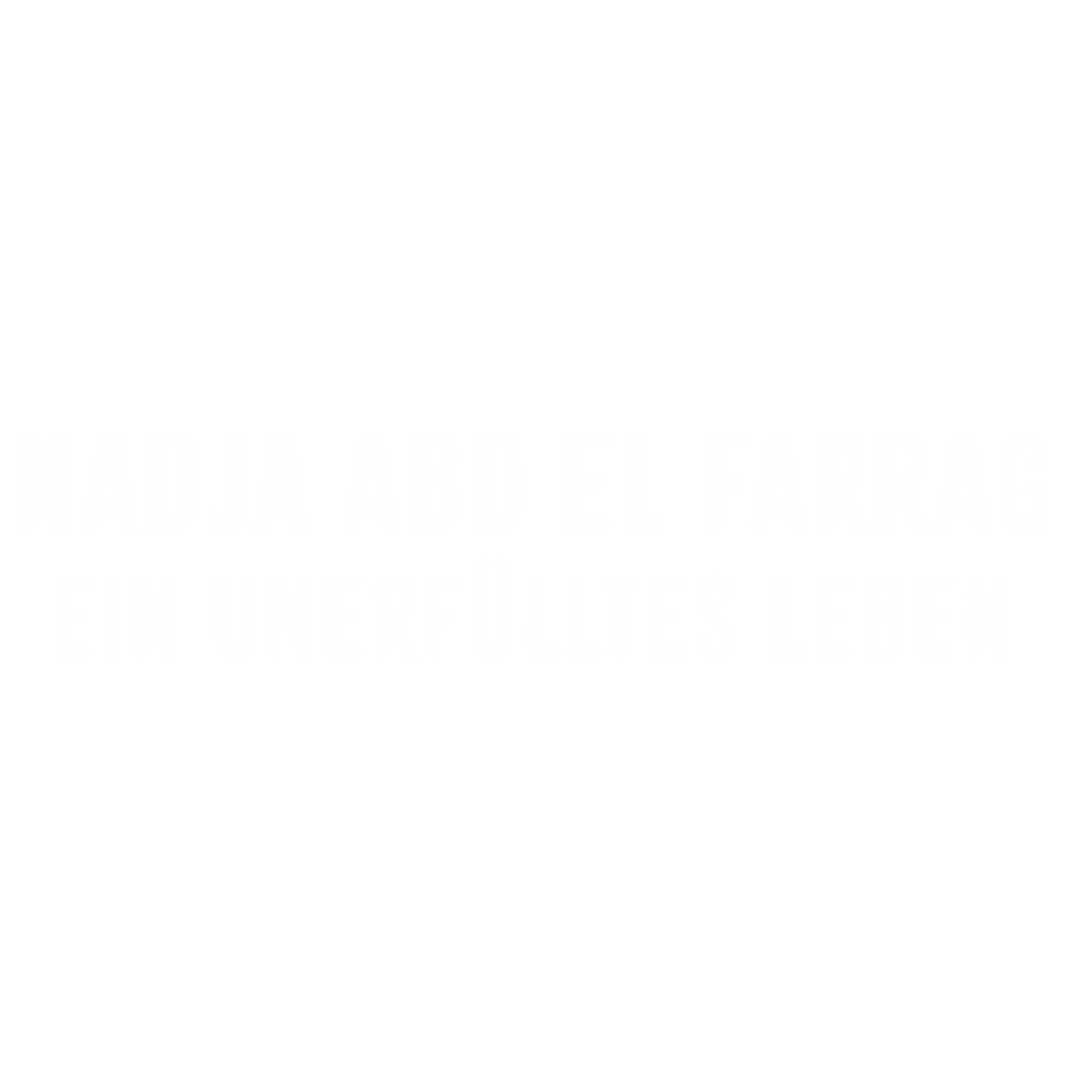 Nadja Abd el Farrag - Ein unerfülltes Leben