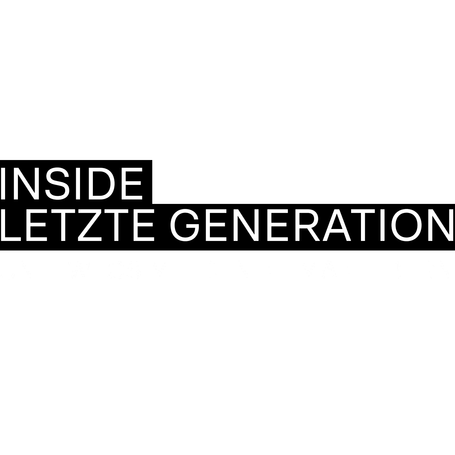 Inside Letzte Generation - Unterwegs mit den Klimaklebern