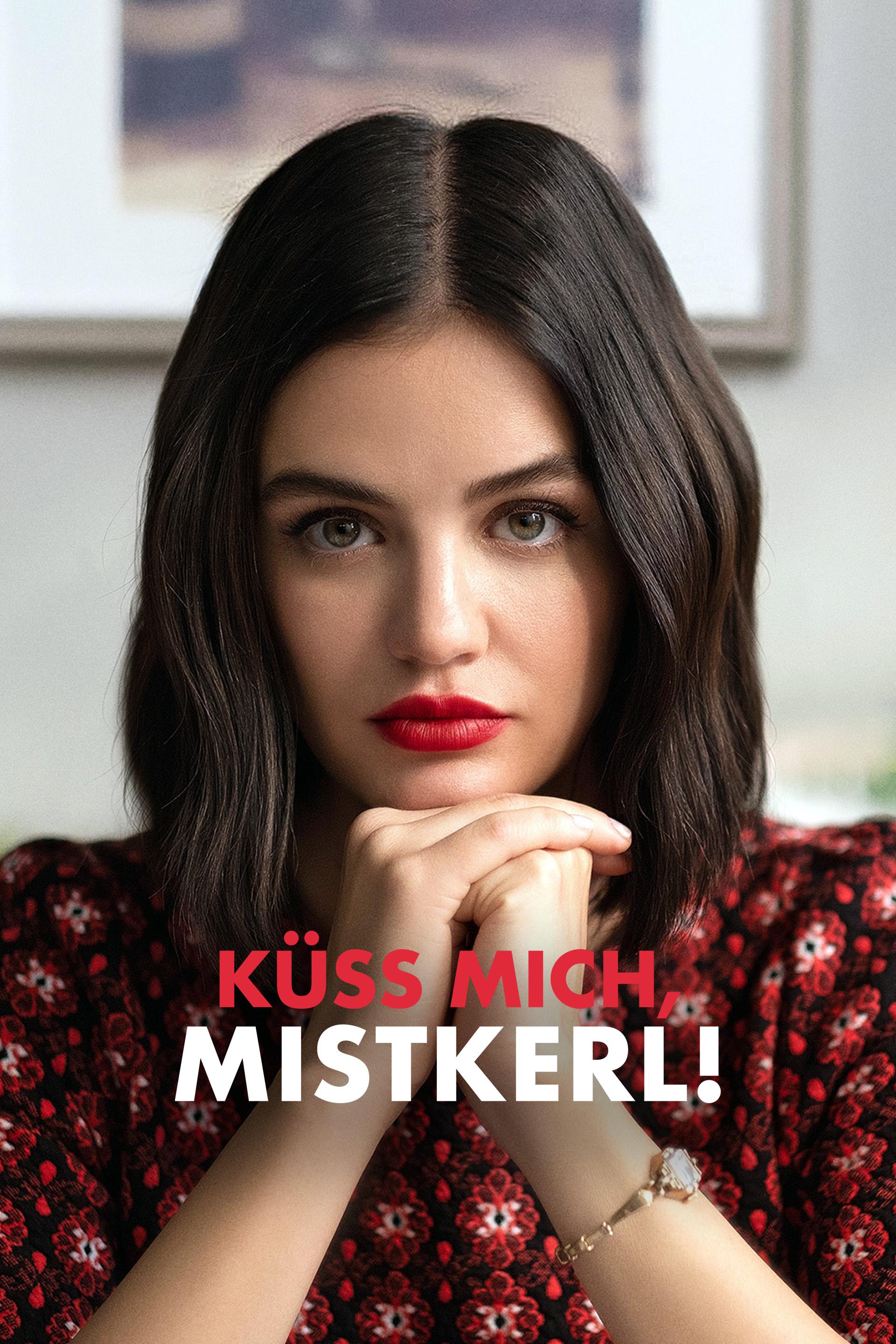 Küss mich, Mistkerl!