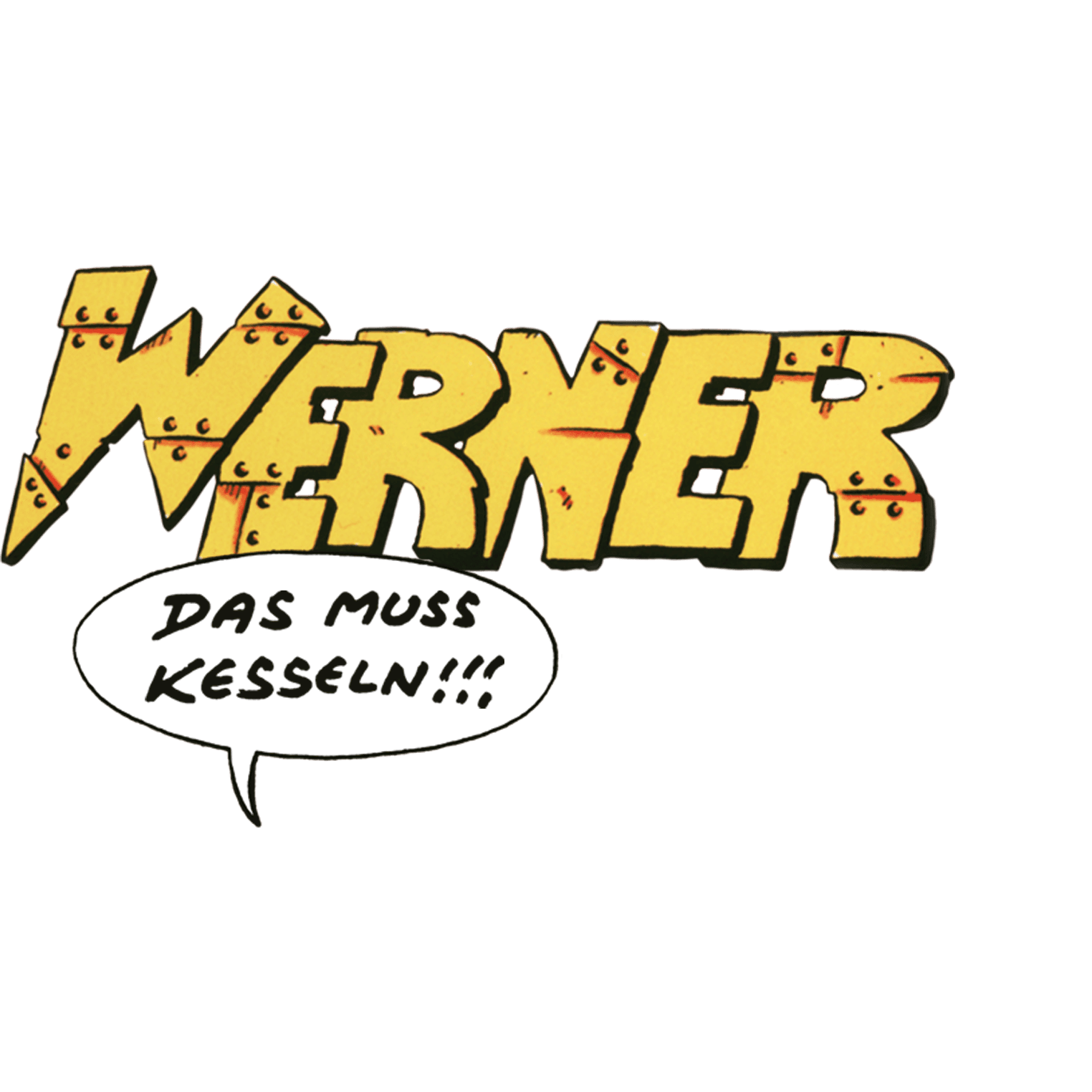 Werner - Das muss kesseln