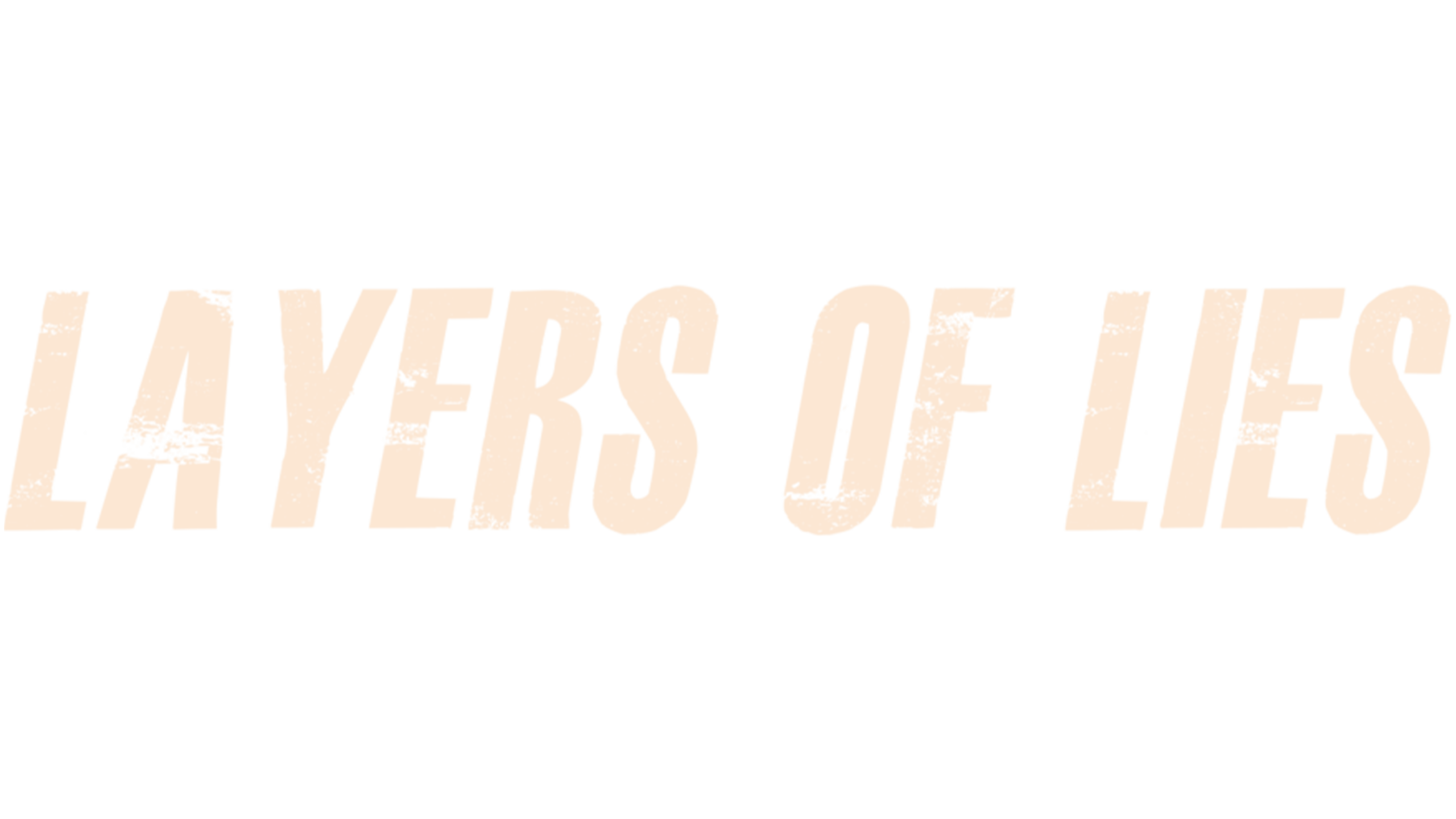 Layers Of Lies