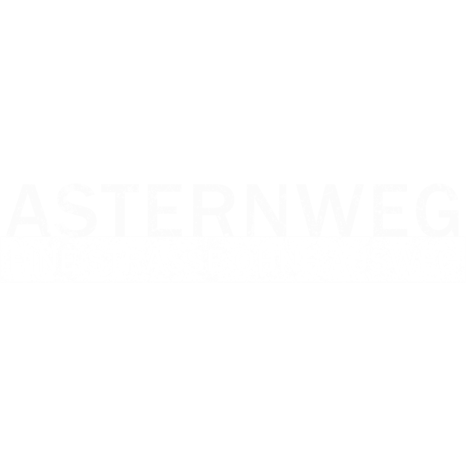 Asternweg - Eine Straße ohne Ausweg