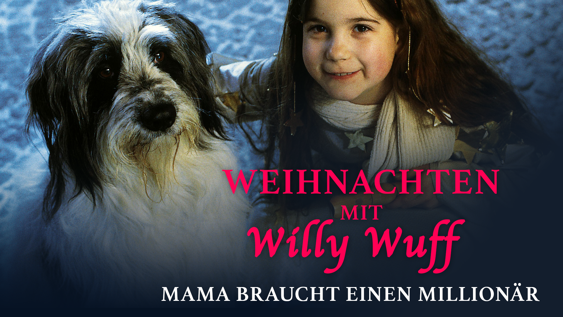Weihnachten mit Willy Wuff - Mama braucht einen Millionär