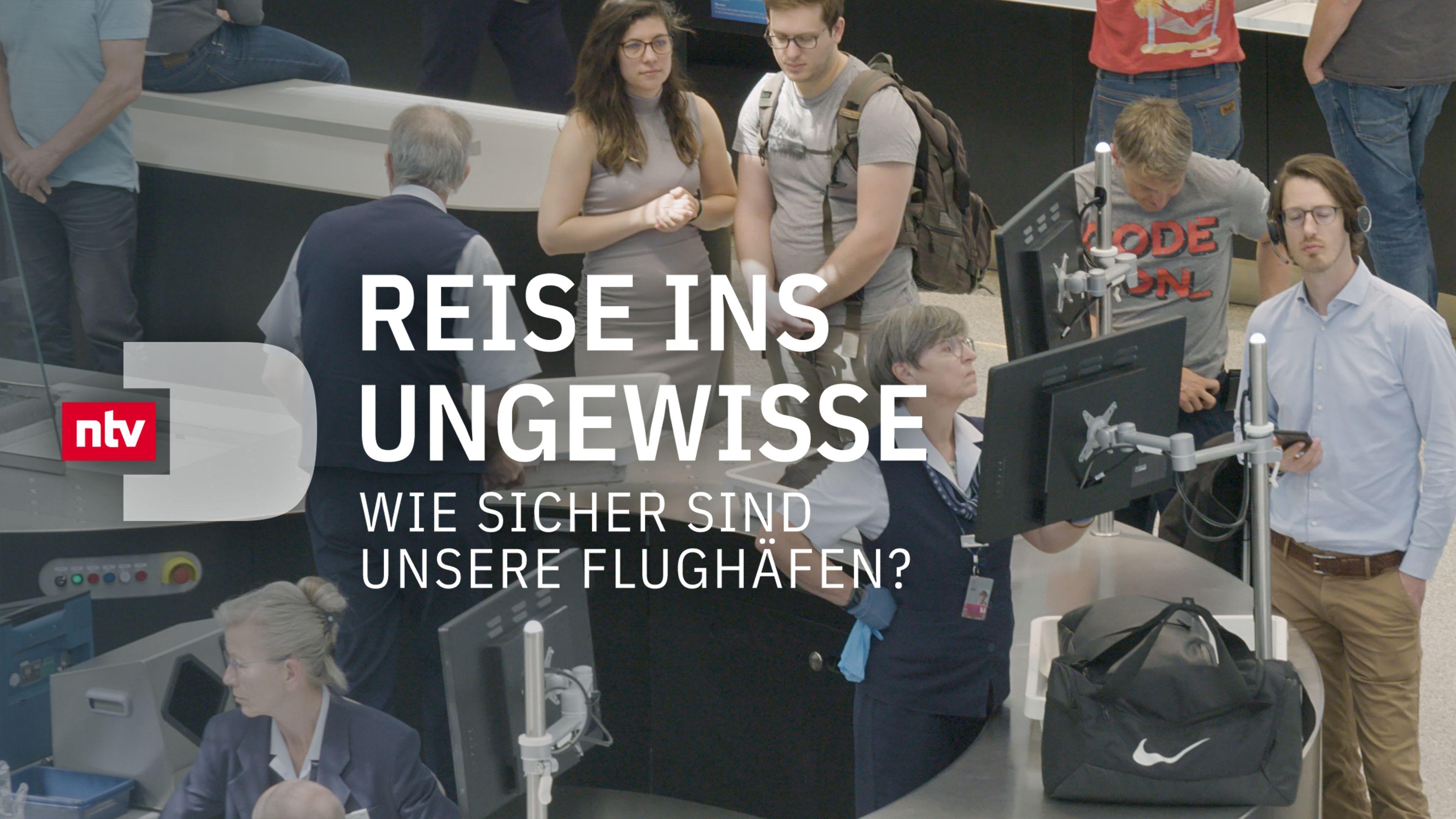Reise ins Ungewisse - Wie sicher sind unsere Flughäfen?