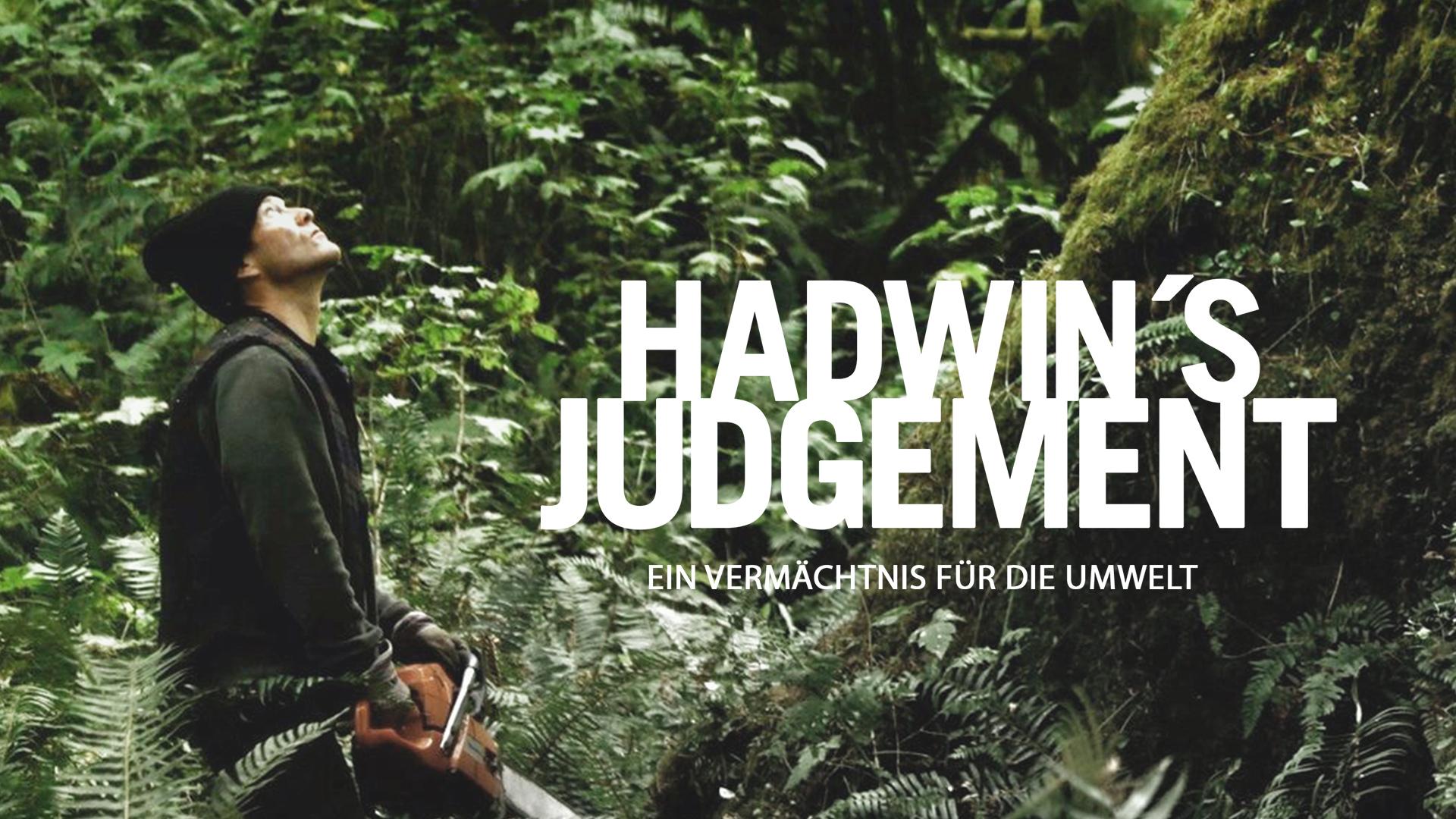 Hadwin's Judgment - Ein Vermächtnis für die Umwelt