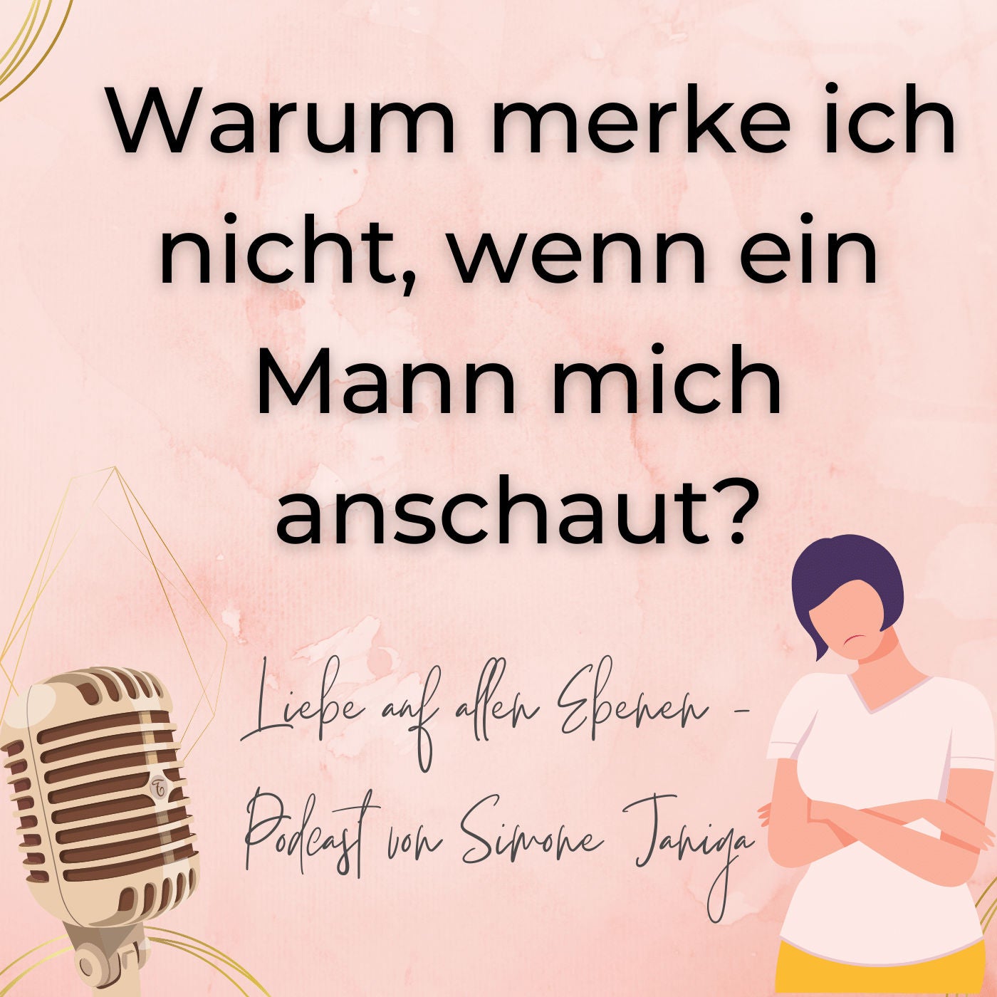 Warum merke ich nicht, wenn ein Mann mich anschaut?