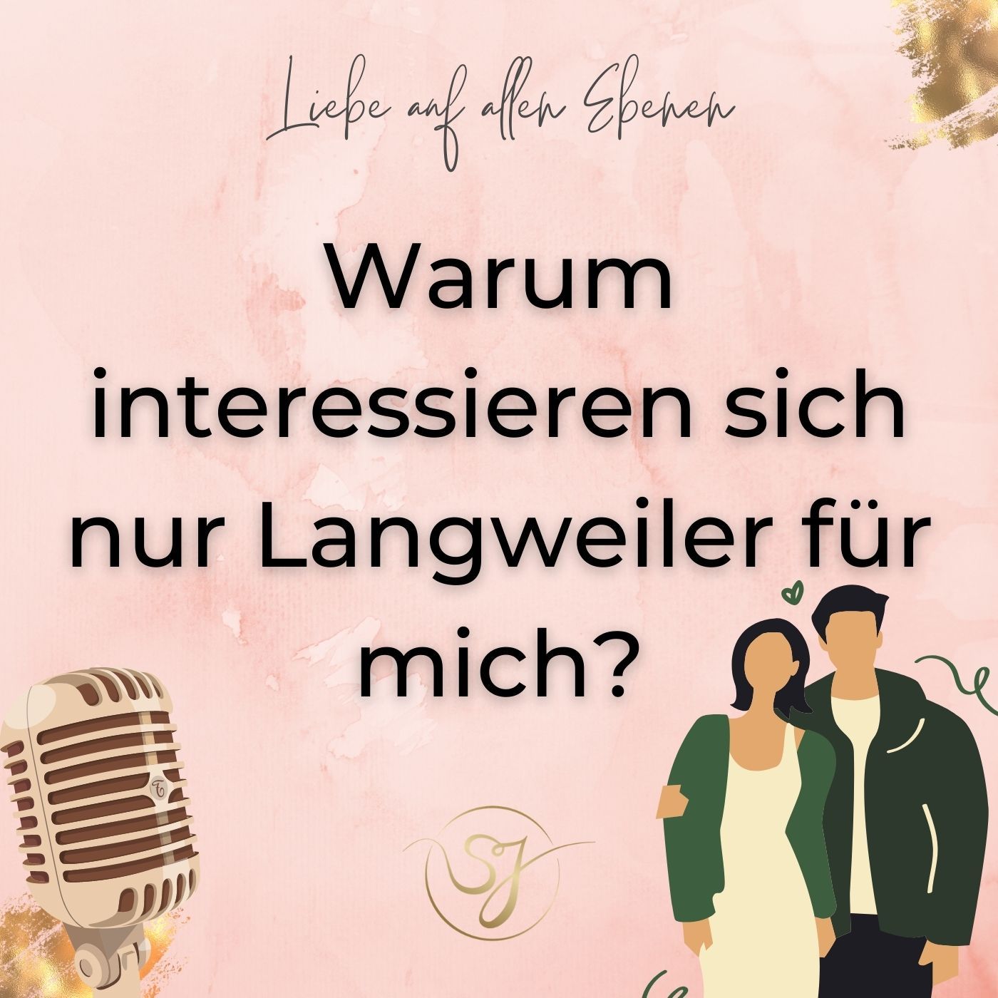 Warum interessieren sich nur Langweiler für mich?